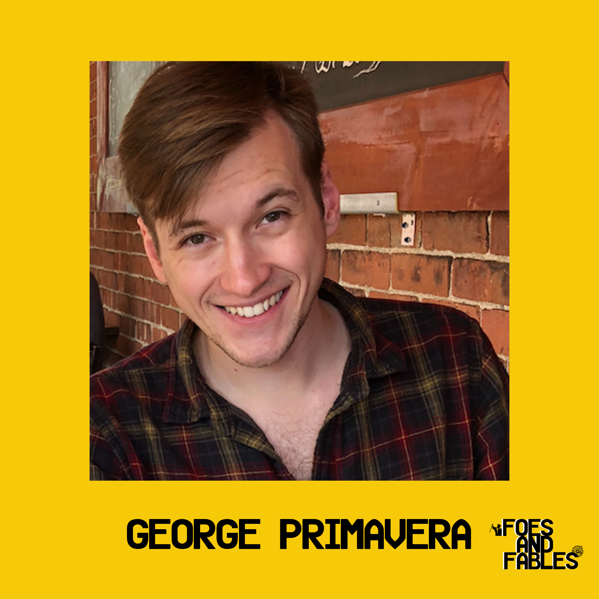 INTERVIEW - George Primavera | Friends and Fables