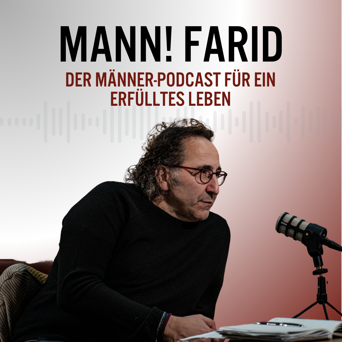 MANN! Farid Podcast 114: Gibst du zu früh auf? Wie du dranbleibst, ohne dich zu verrennen