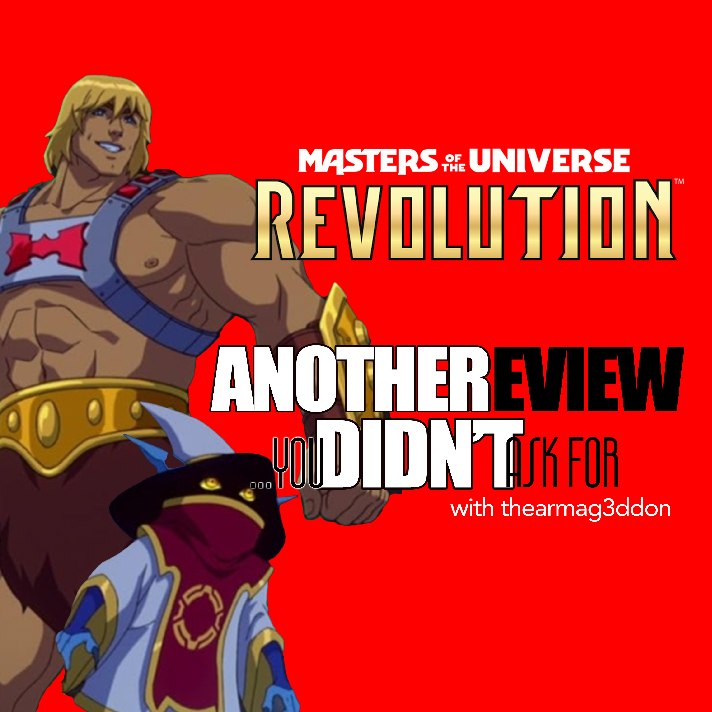 Another Review You Didn't Ask For - 13: MASTERS OF THE UNIVERSE: REVOLUTION