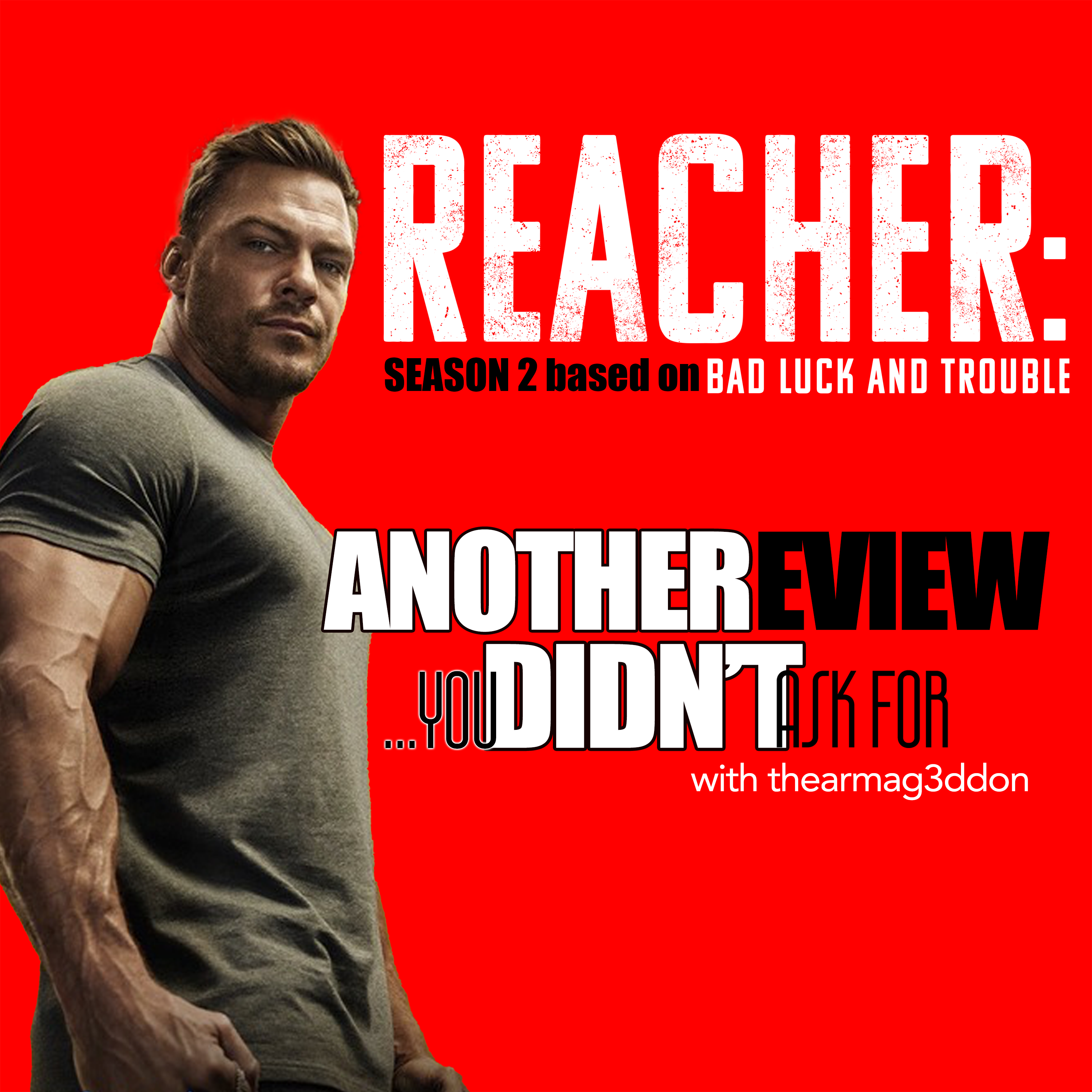 Another Review You Didn't Ask For - 18: REACHER : SEASON 2