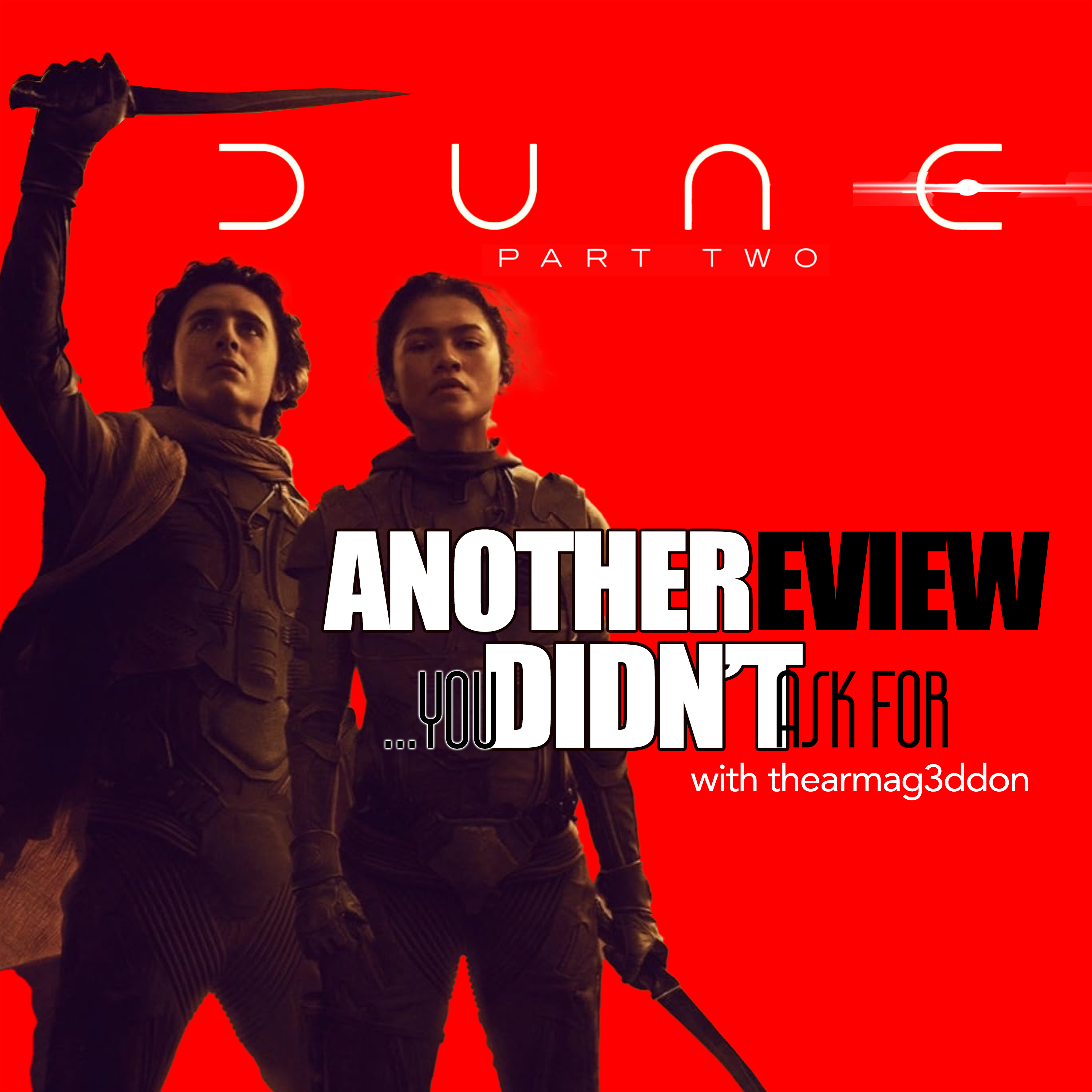 Another Review You Didn't Ask For - 19: DUNE : PART TWO