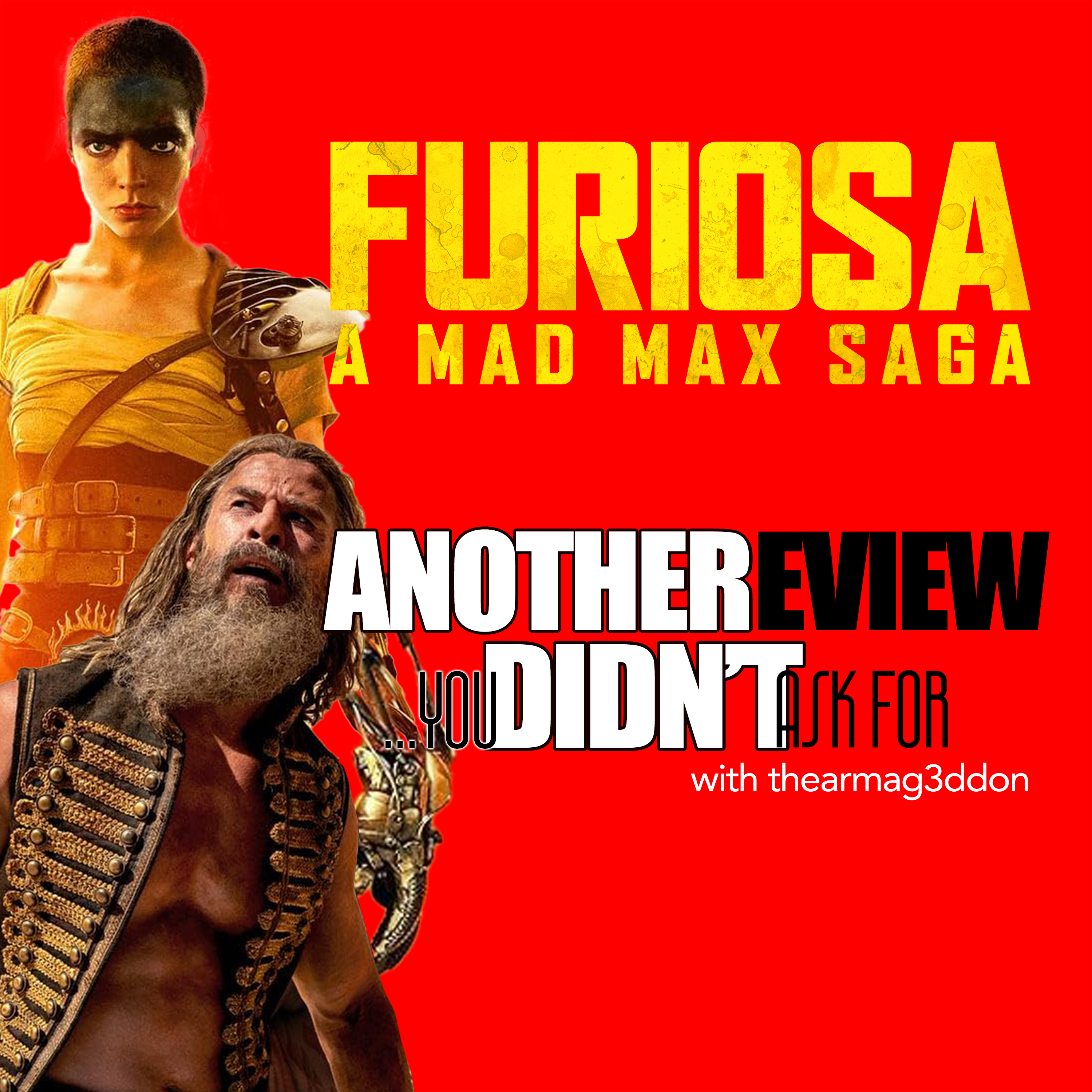 Another Review You Didn't Ask For - 21 : FURIOSA: A MAD MAX SAGA