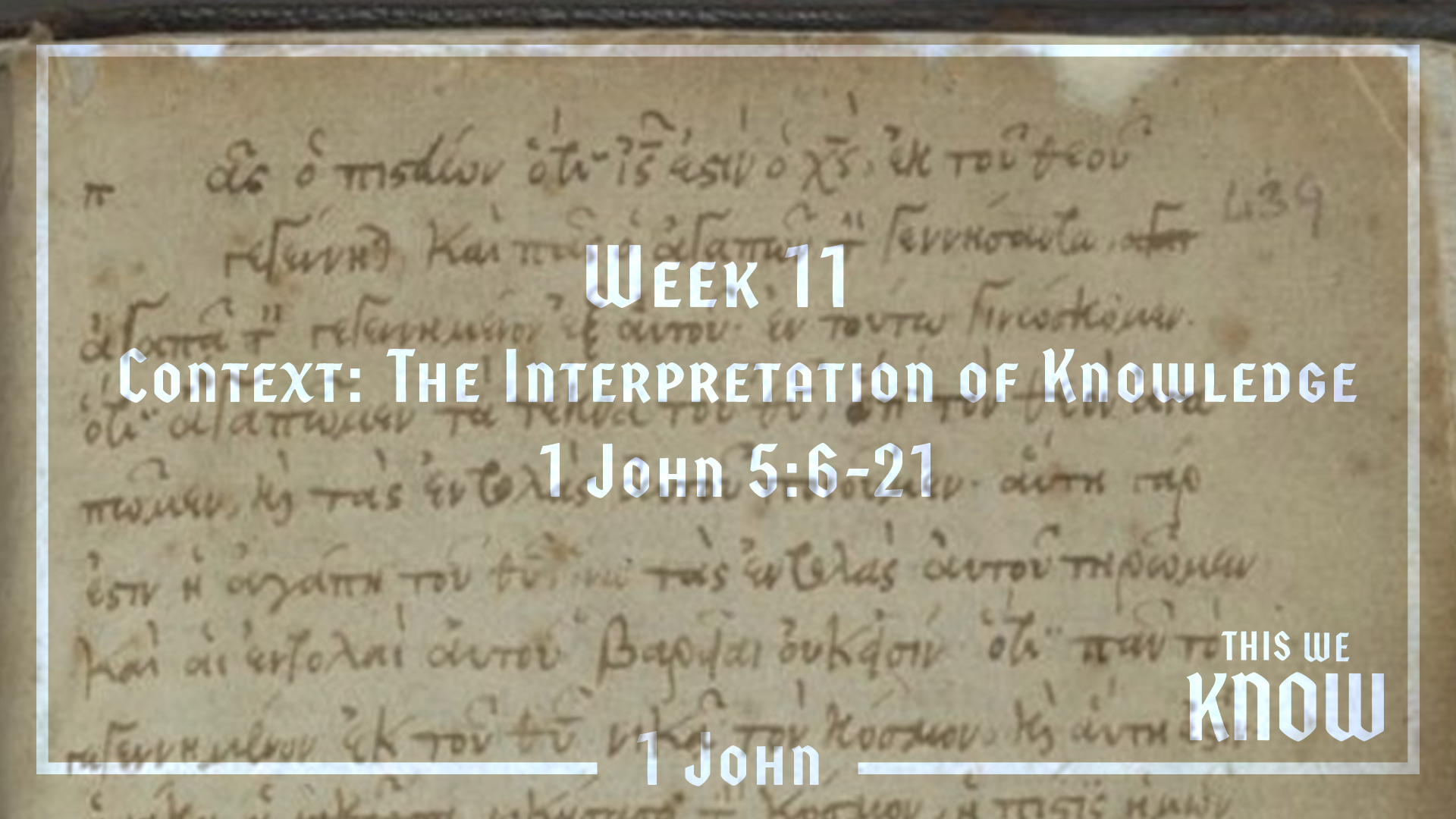 This We Know: Week 11 - Context: The Interpretation of Knowledge