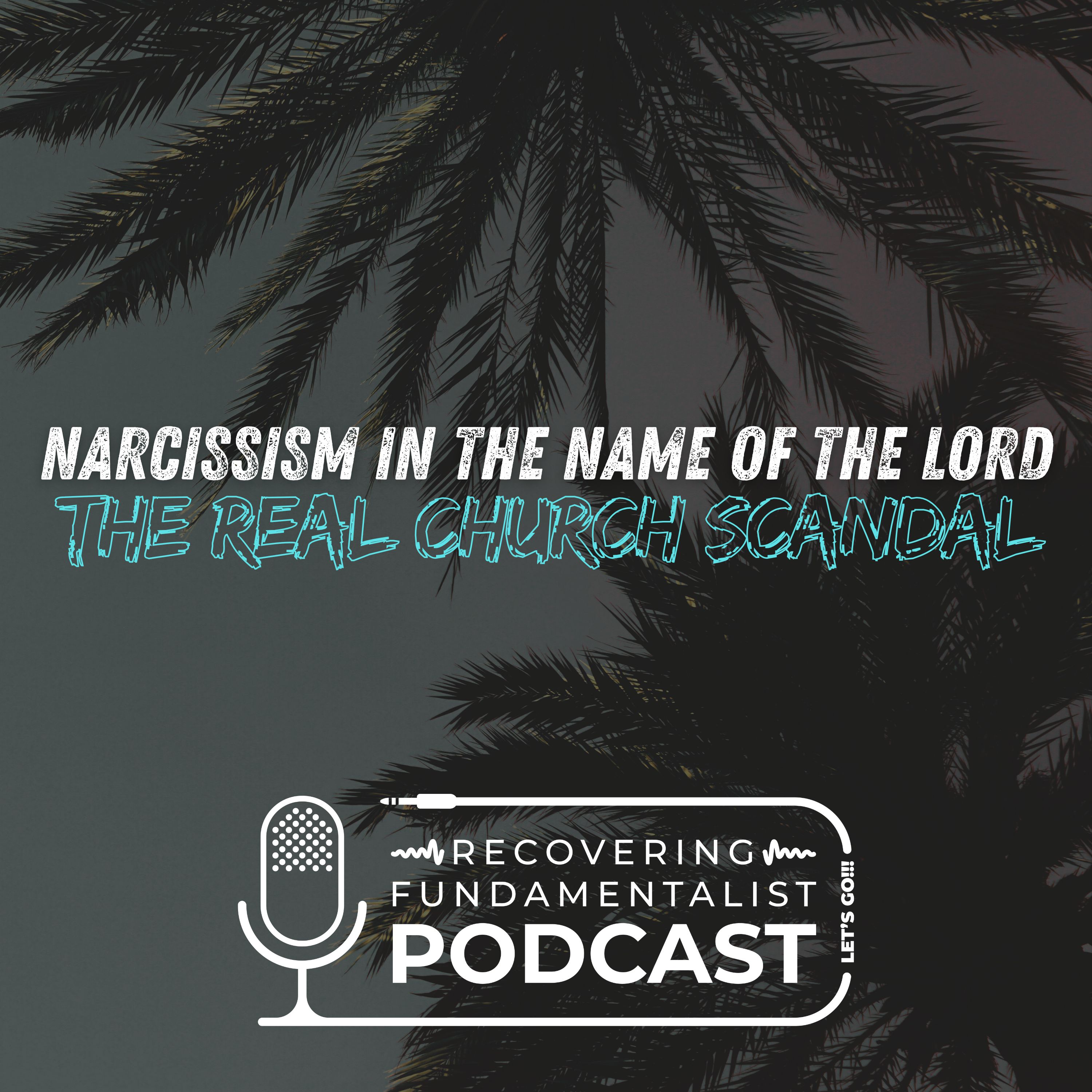 Episode 198 - "Narcissism in the name of the Lord - The real church scandal"