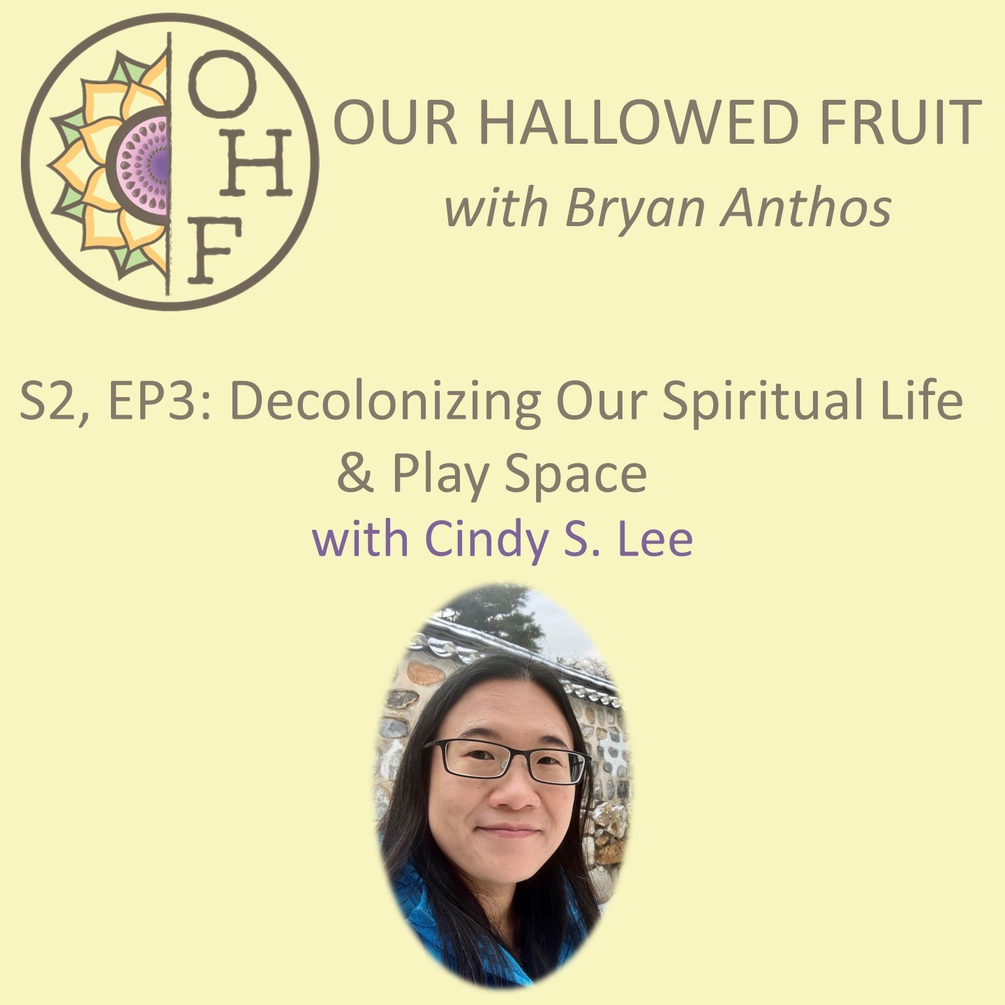 S2,EP3: Decolonizing Our Spiritual Life &amp; Play Space