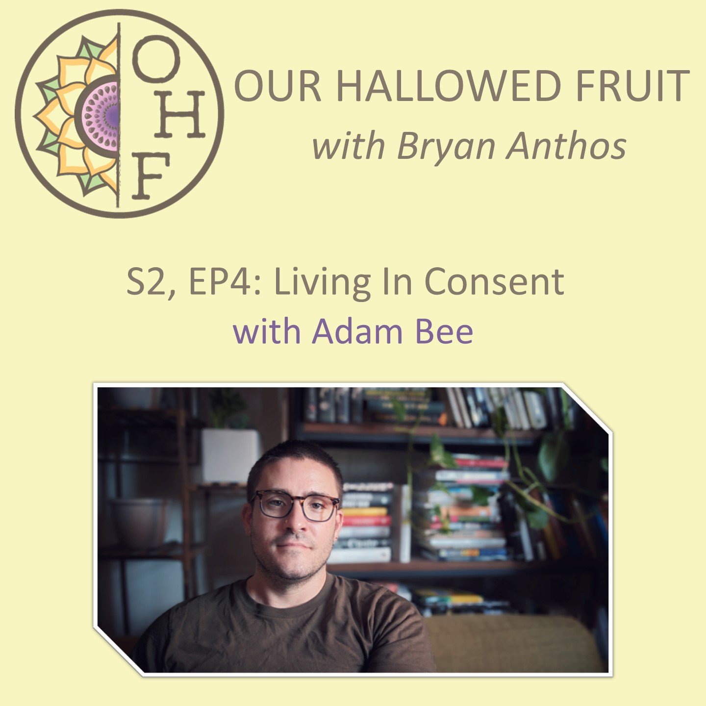 S2,EP4: Living In Consent