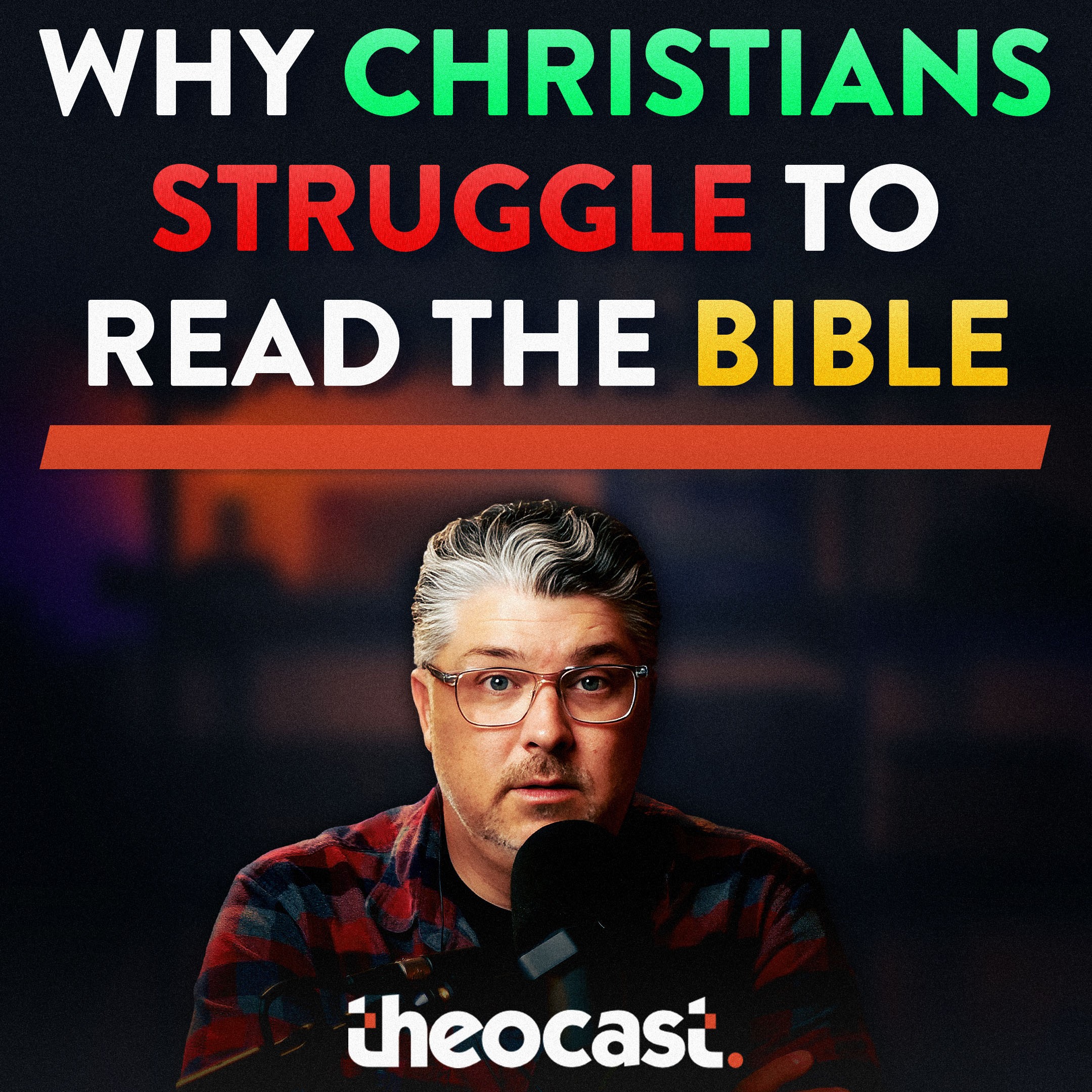 Why Christians Struggle to Read the Bible