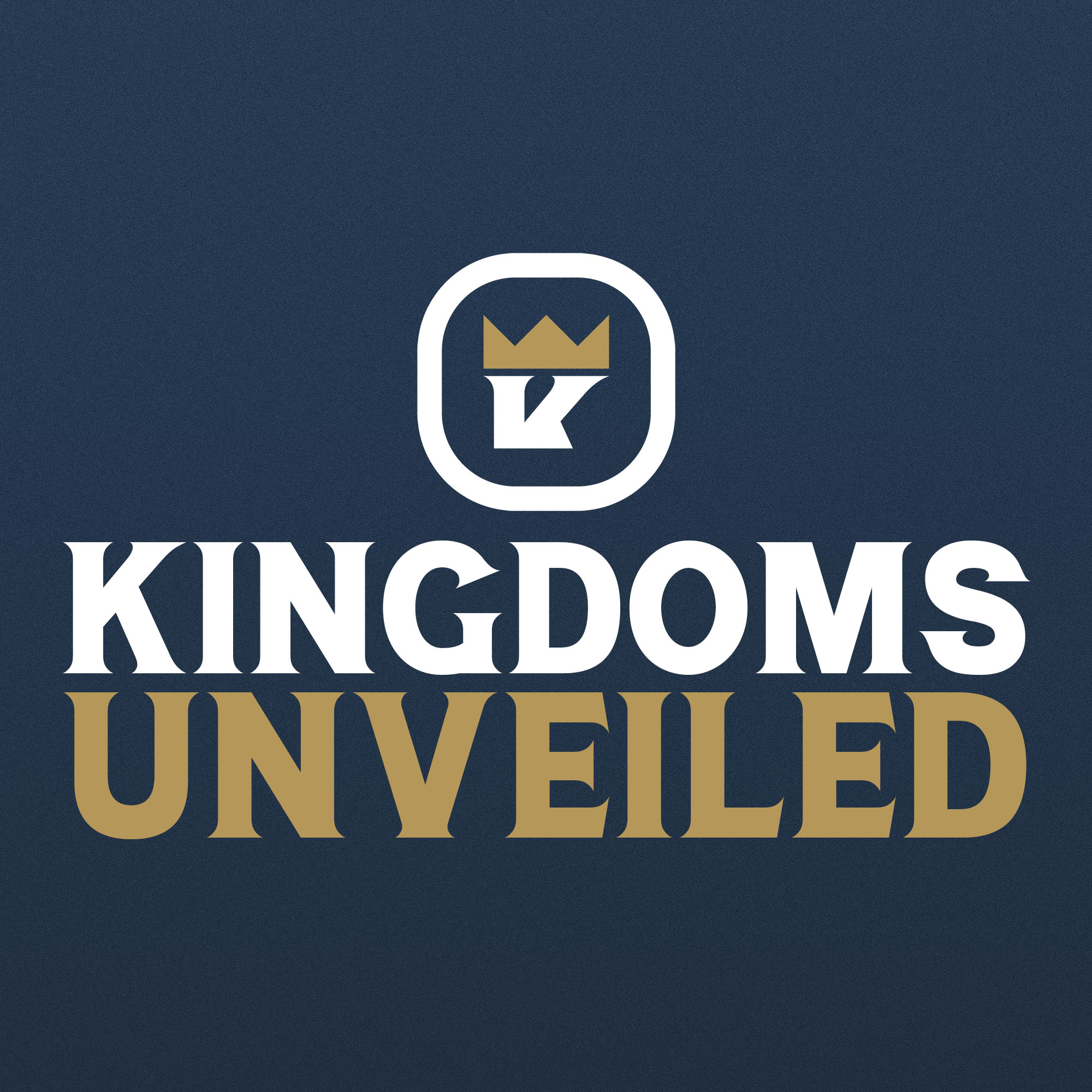 Kingdoms Unveiled