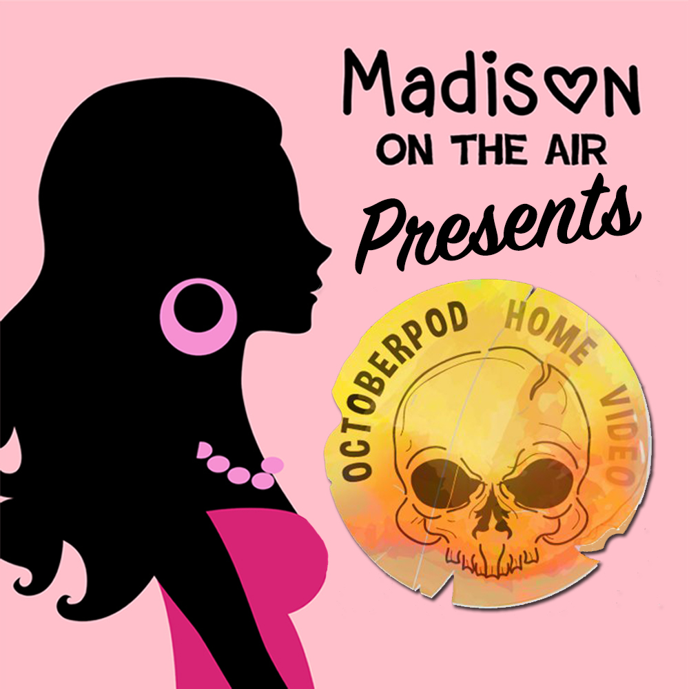 Madison on the Air Presents: Octoberpod AM "The Spirit Doll"