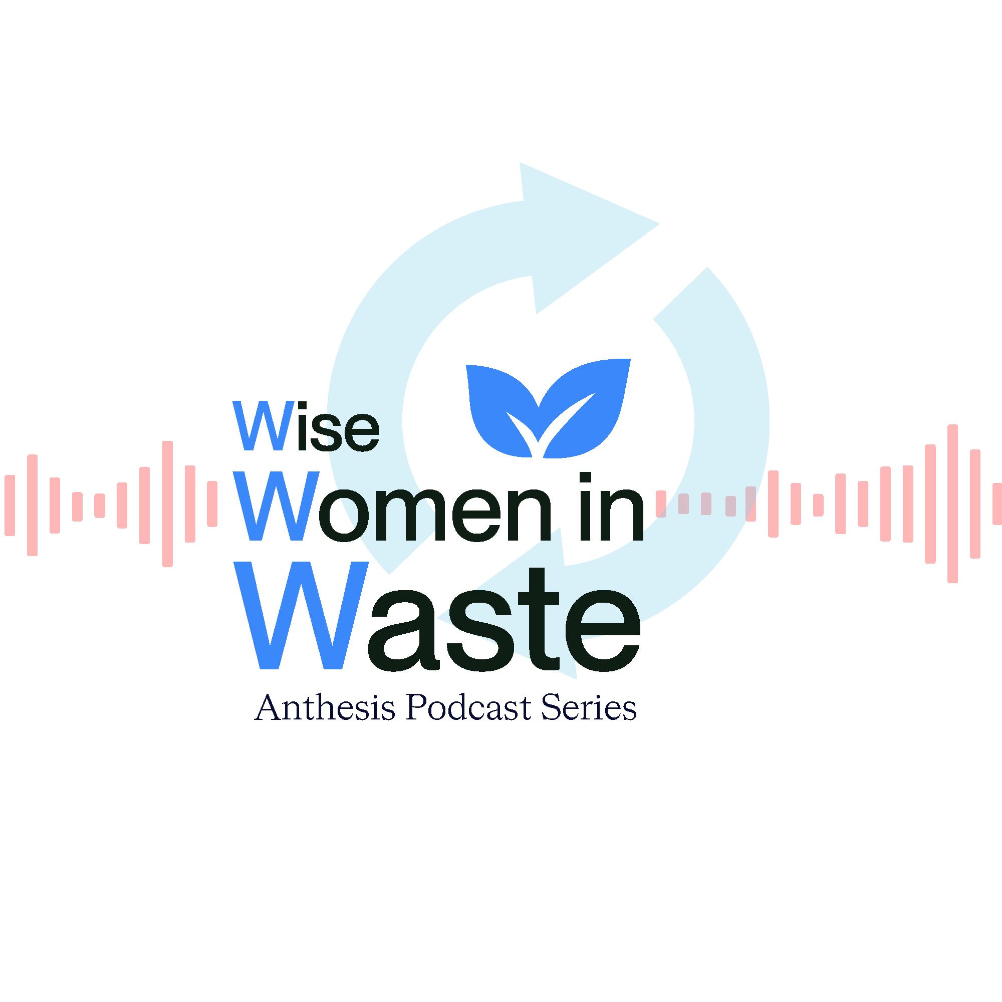 Wise Women in Waste | Ep 22: Forever Chemicals and Women in Leadership