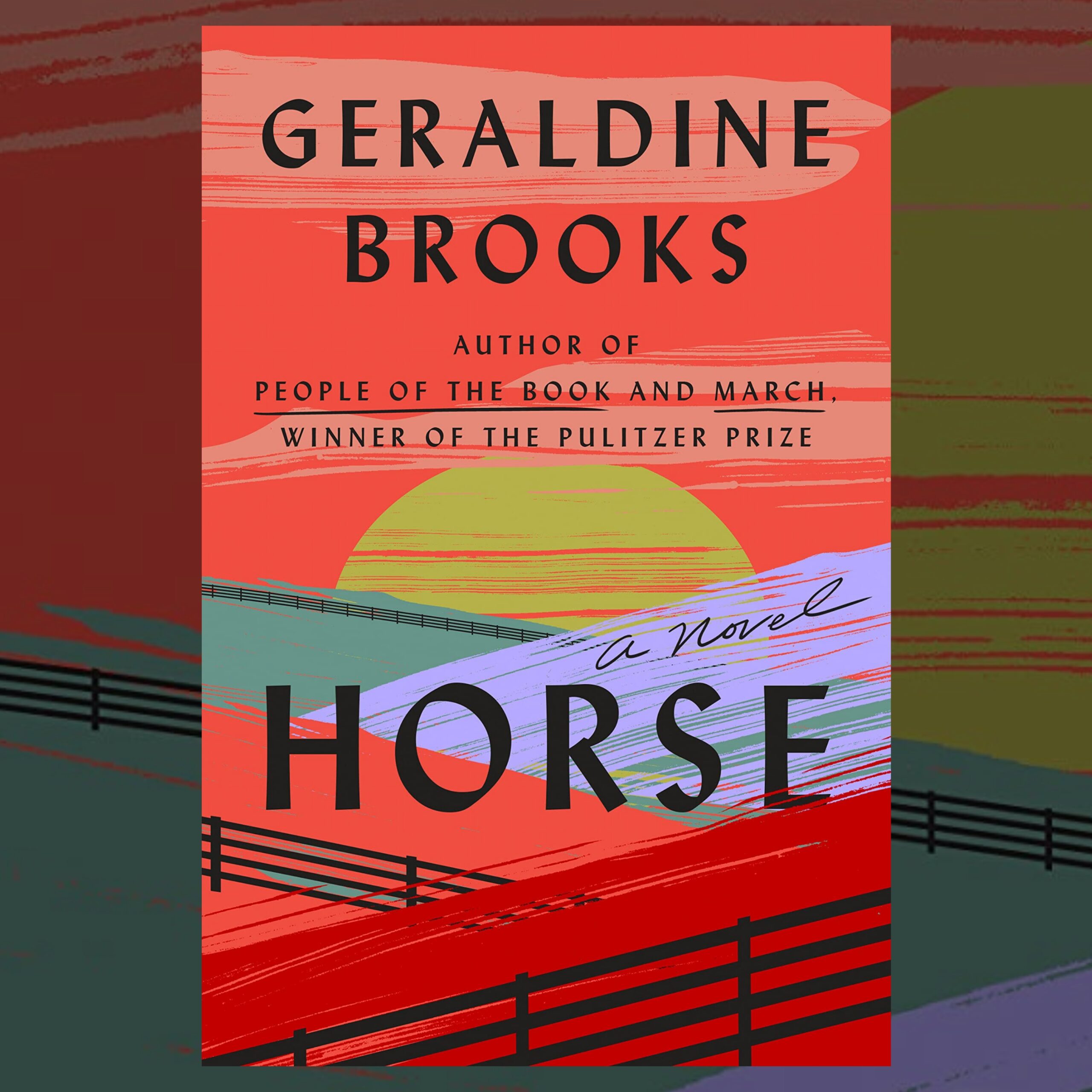 1798 - Geraldine Brooks - Horse: A Novel | The Book Show