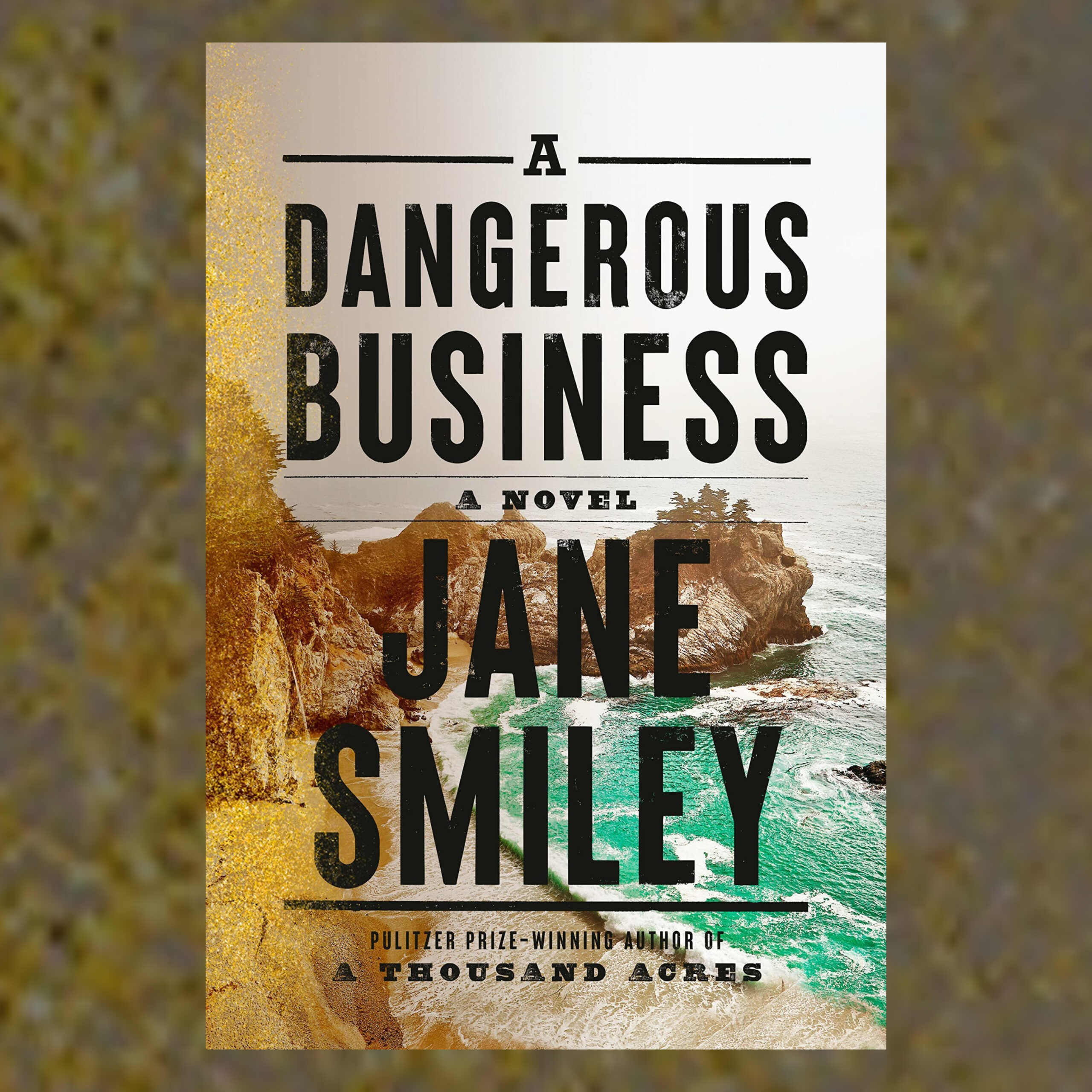 1802 - Jane Smiley - A Dangerous Business