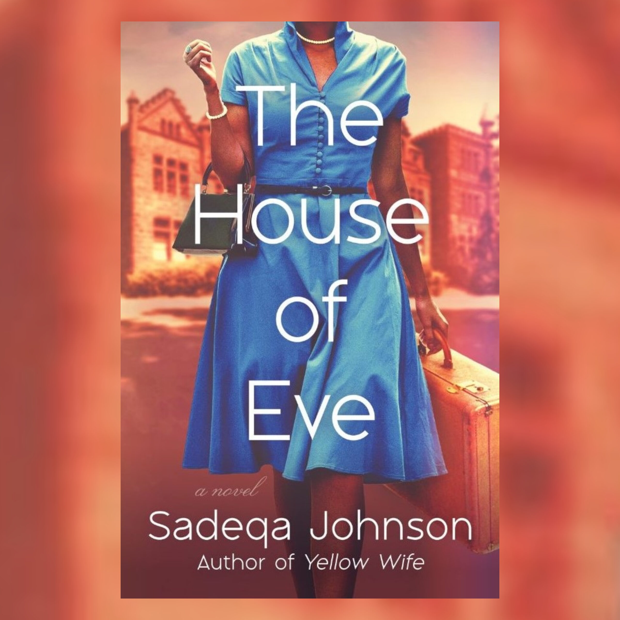 1827 – Sadeqa Johnson - The House of Eve | The Book Show