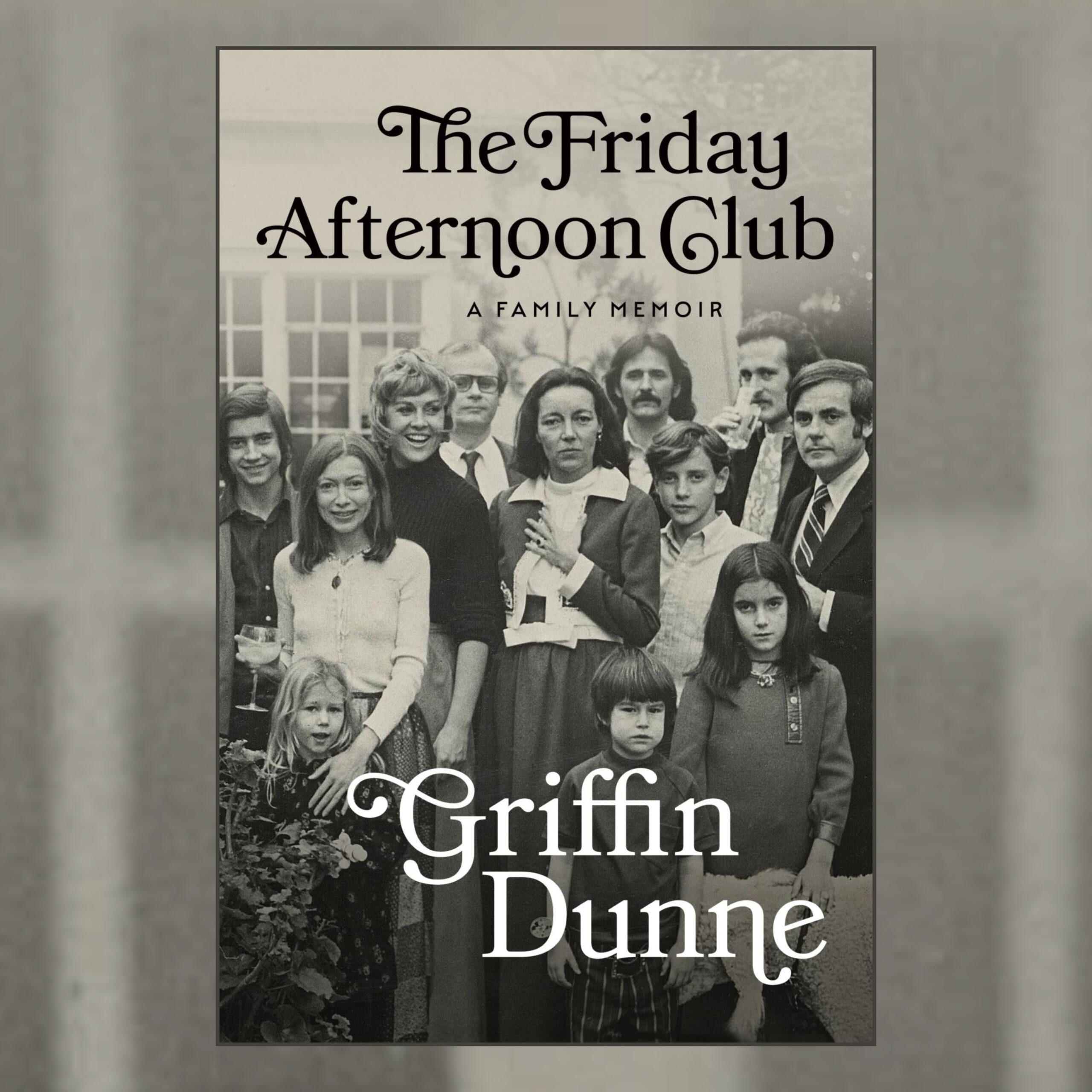 The Book Show | Griffin Dunne - The Friday Afternoon Club