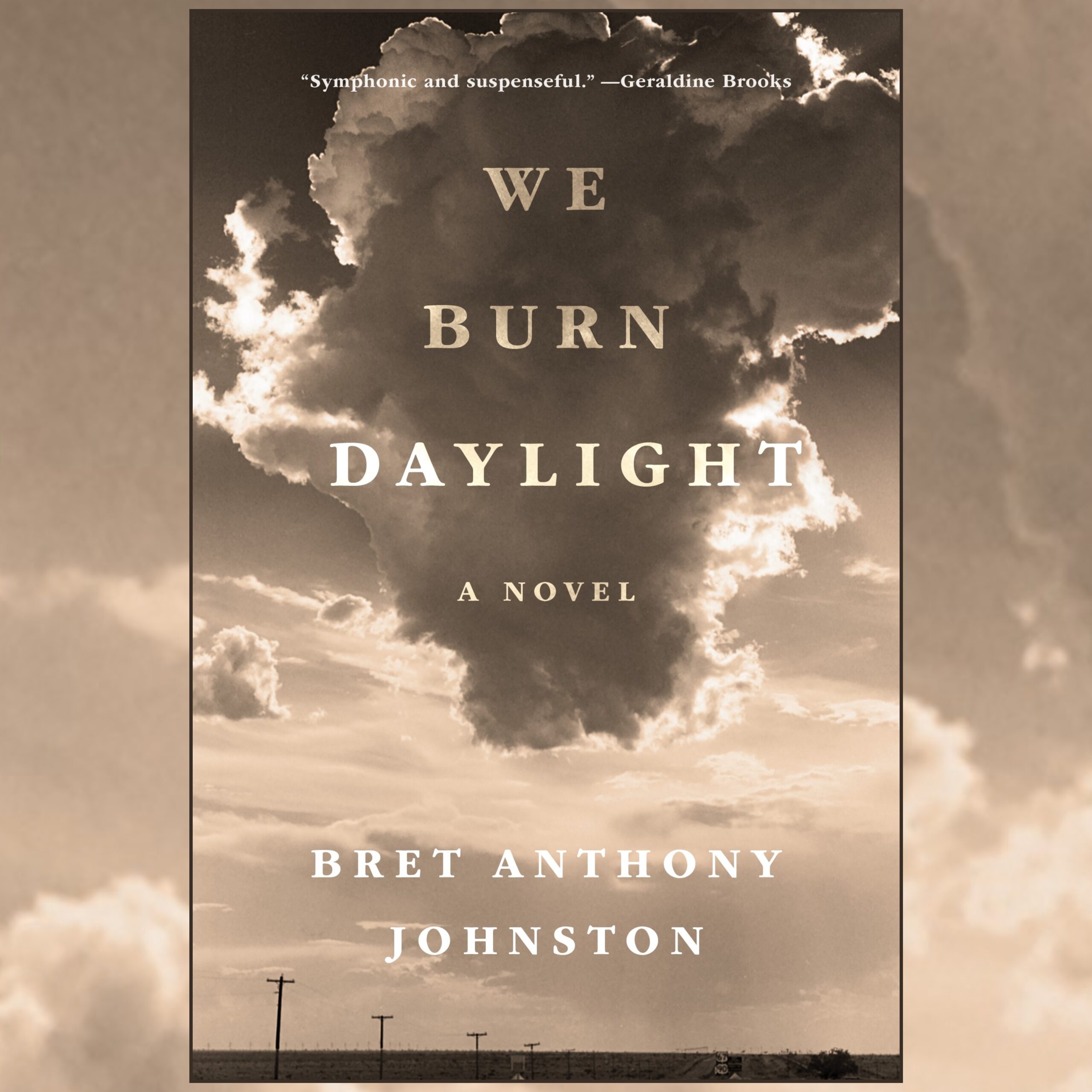 The Book Show | Bret Anthony Johnston - We Burn Daylight