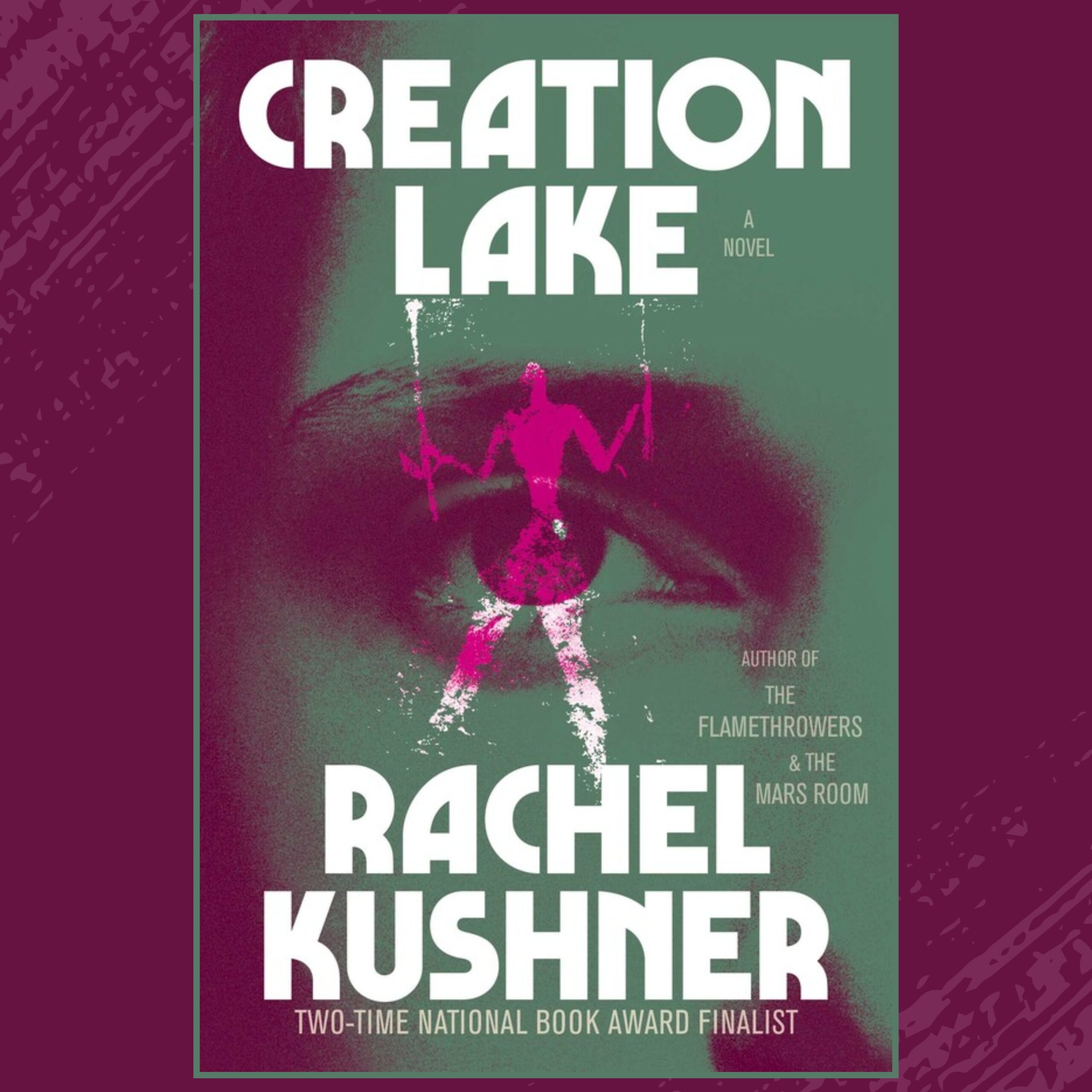 The Book Show | Rachel Kushner - Creation Lake