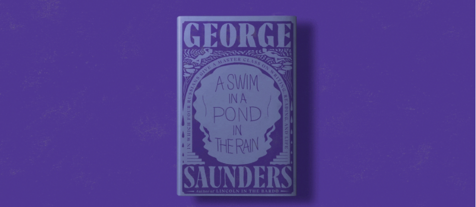 #1697: George Saunders "A Swim In A Pond In The Rain" | The Book Show