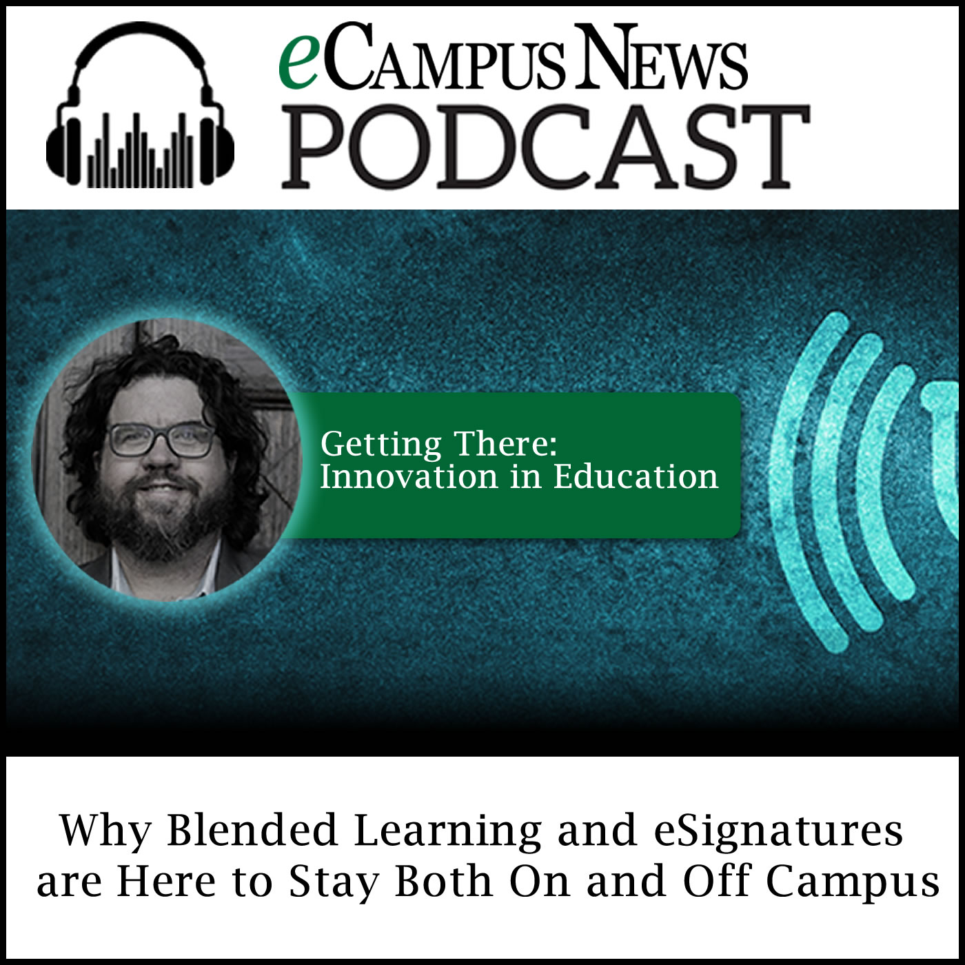 Blended Learning and eSignatures are Here to Stay--On and Off Campus