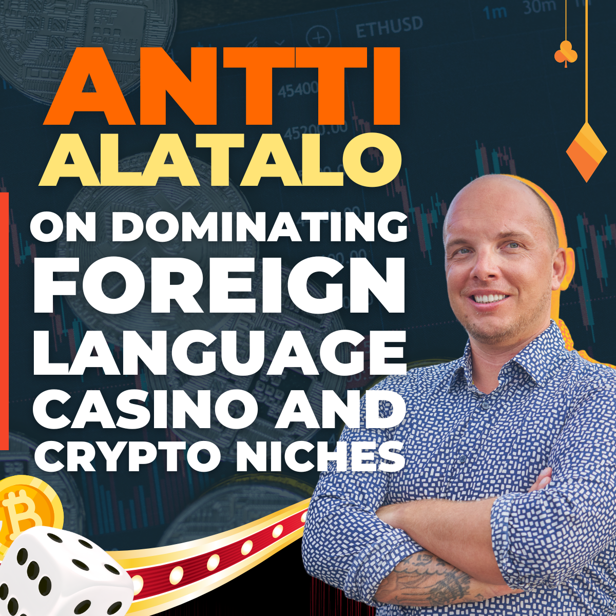 Antti Alatalo on dominating foreign language casino and crypto niches