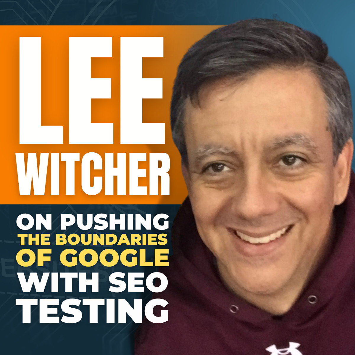 Lee Witcher on pushing the boundaries of Google with SEO testing