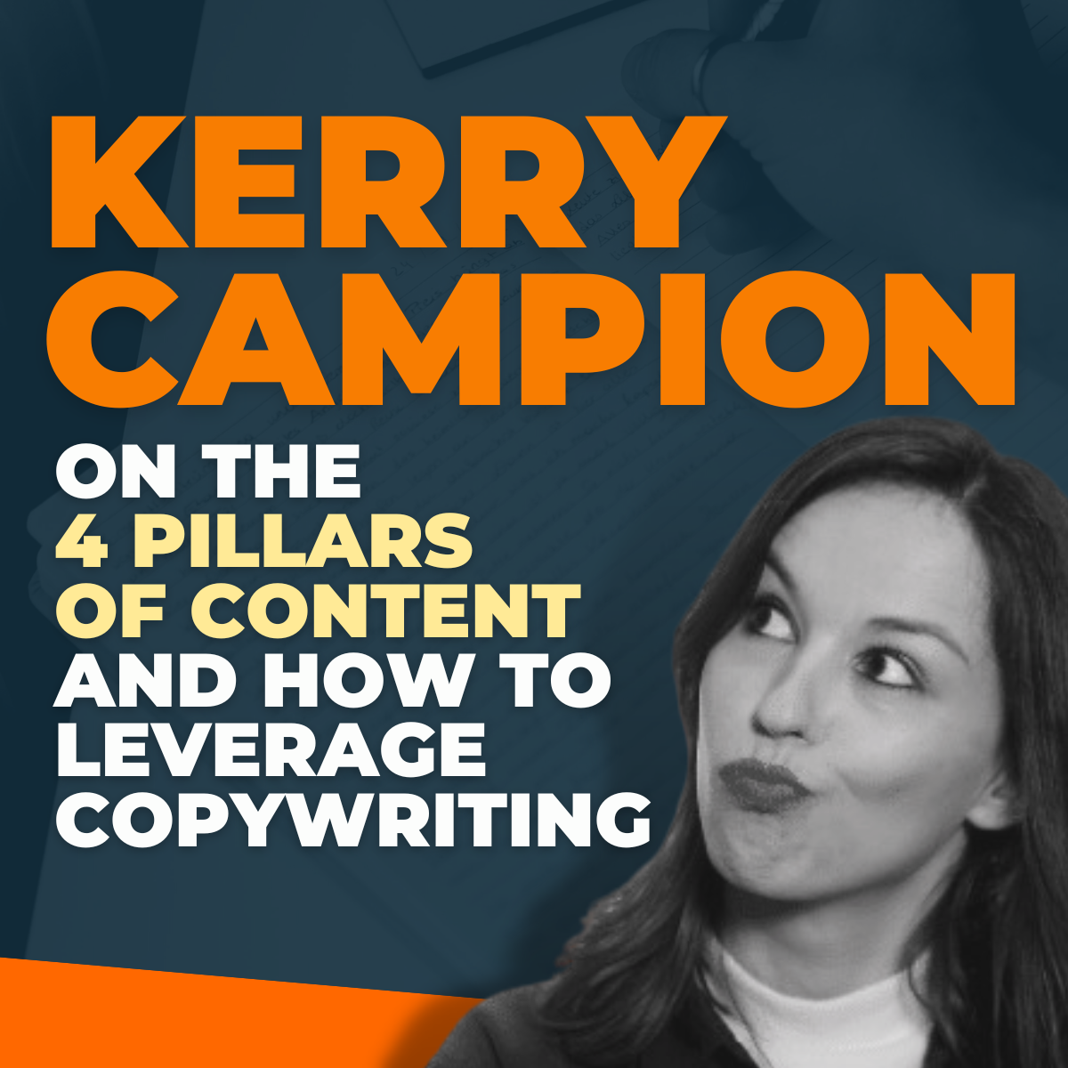 Kerry Campion on the 4 pillars of content and how to leverage copywriting