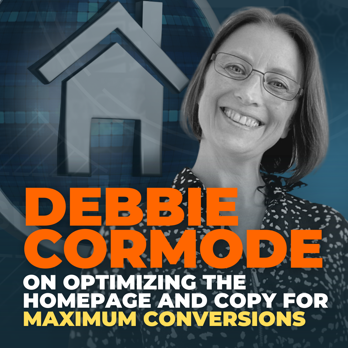 Debbie Cormode on optimizing the homepage and copy for maximum conversions