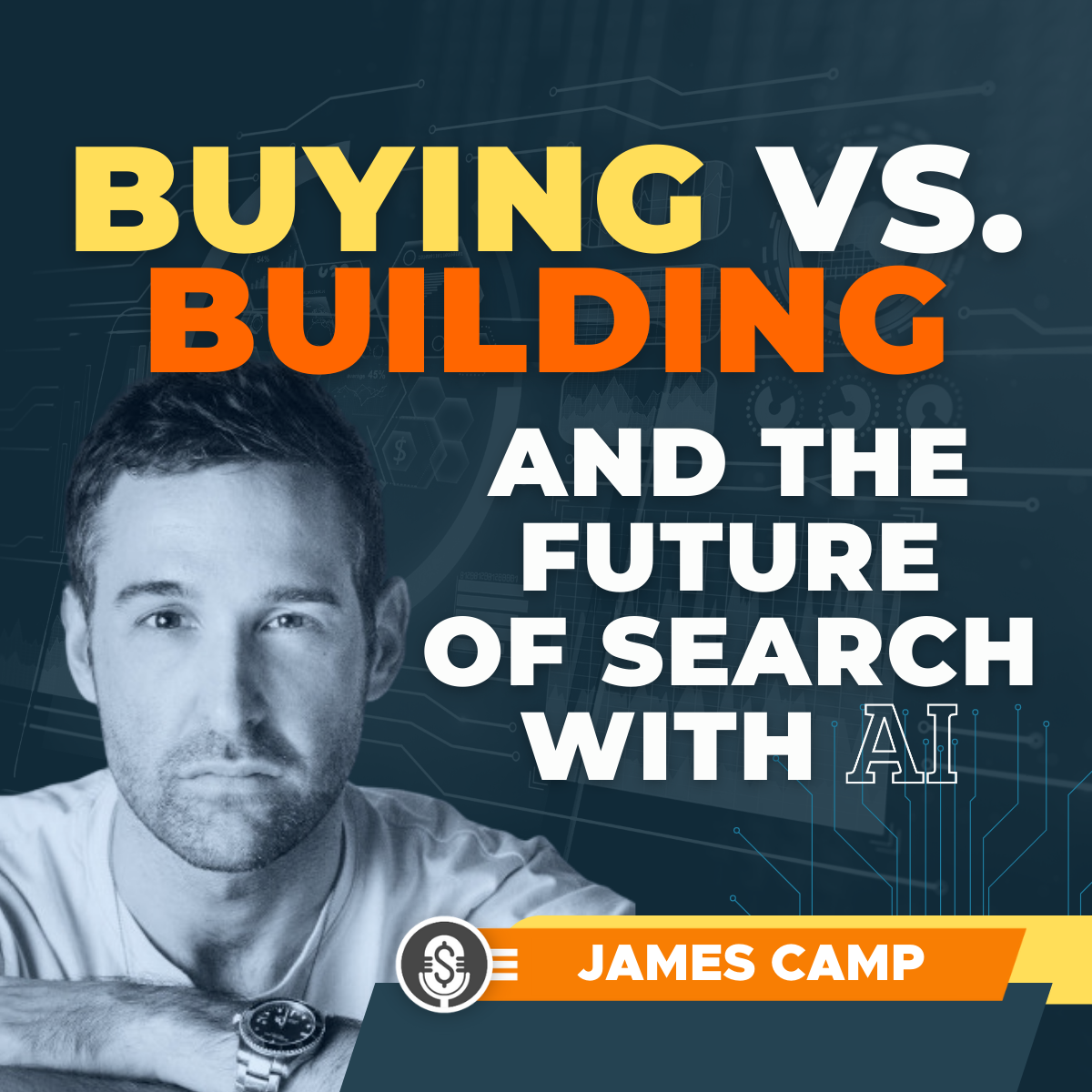 James Camp on Buying vs Building and Artificial Intelligence