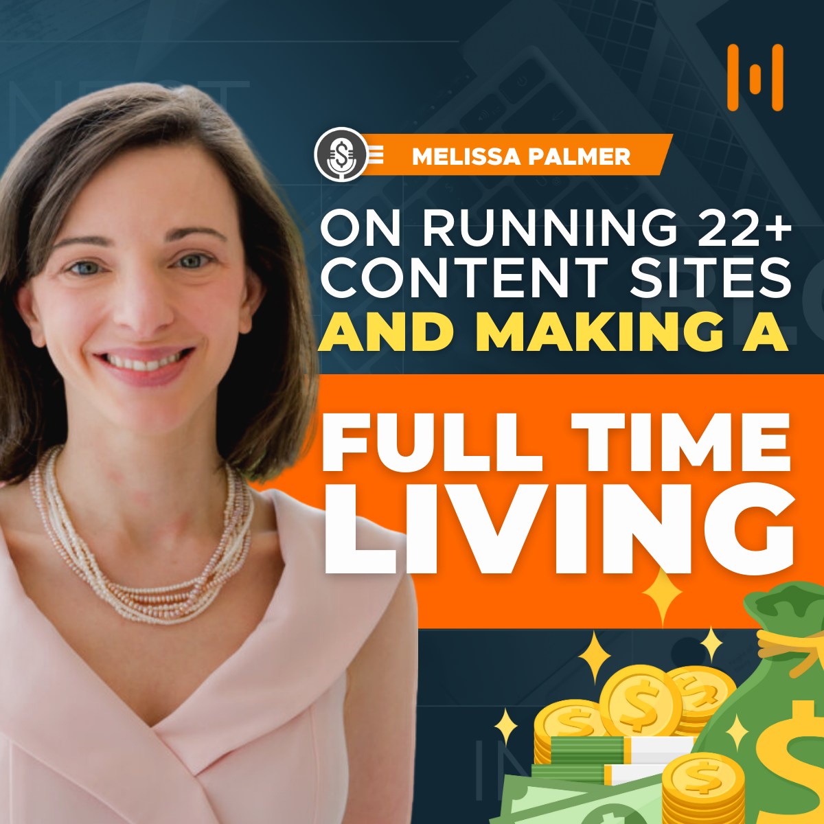 Melissa Palmer on Running 22+ Content Sites and Making a Full-Time Living