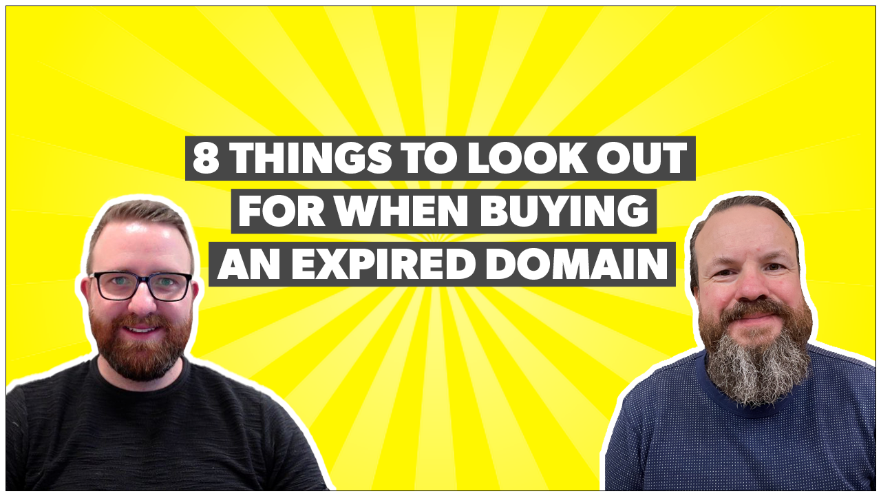 8 things to look out for when buying an expired domain