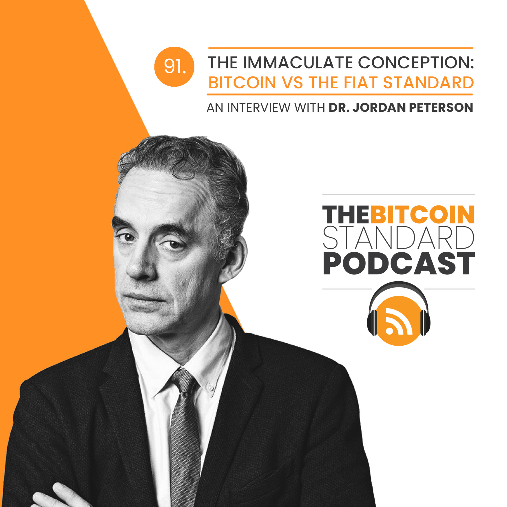 91. Why Bitcoin fixes The Fiat Standard with Jordan B. Peterson
