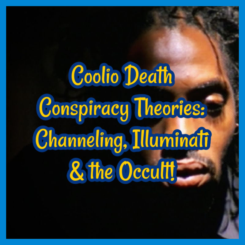 Coolio Death Conspiracy Theories: Channeling, Illuminati & the Occult!