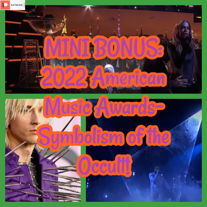 MINI BONUS: 2022 American Music Awards- Symbolism of the Occult!