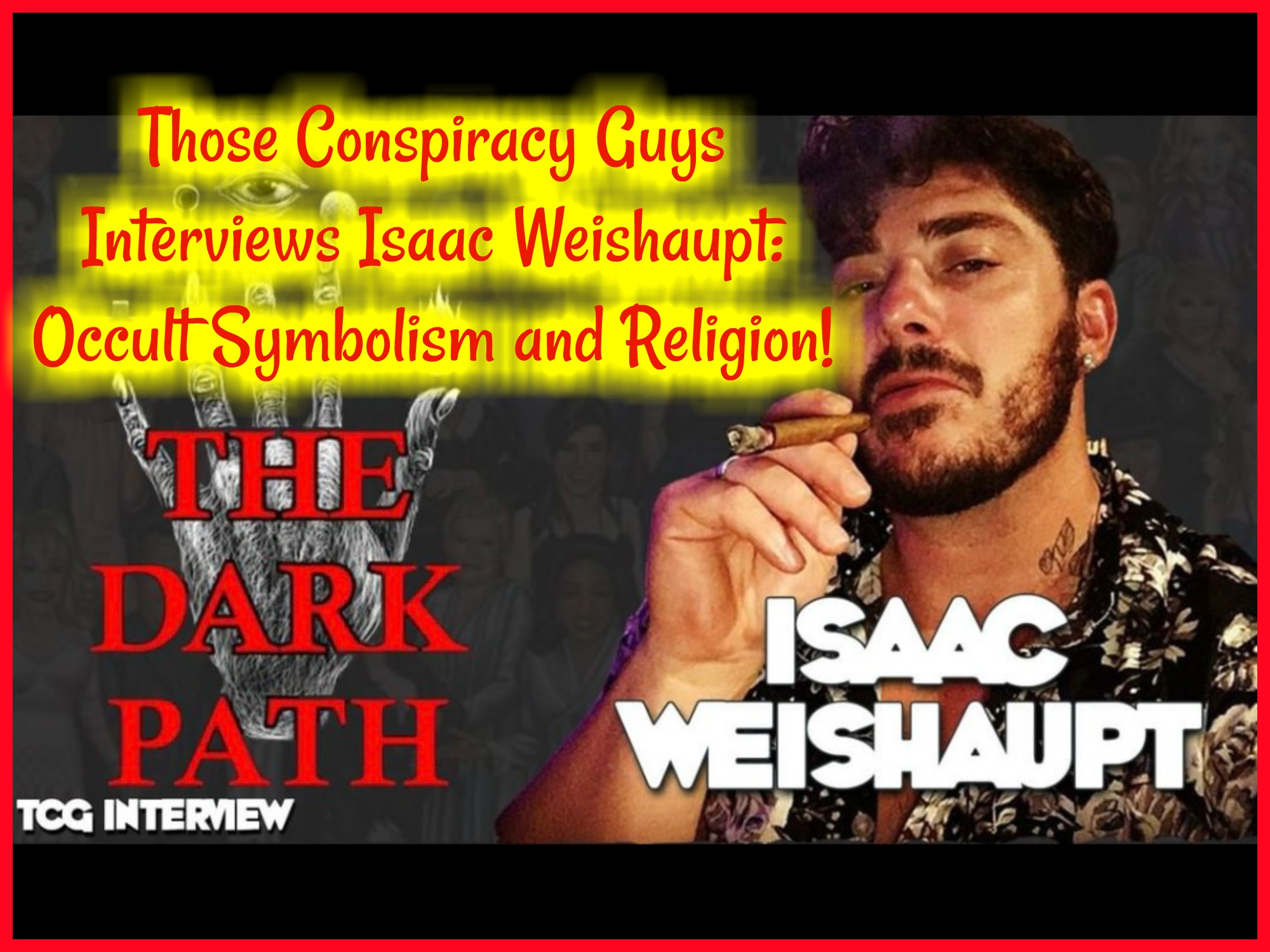 Those Conspiracy Guys Interviews Isaac Weishaupt: Occult Symbolism and Religion!