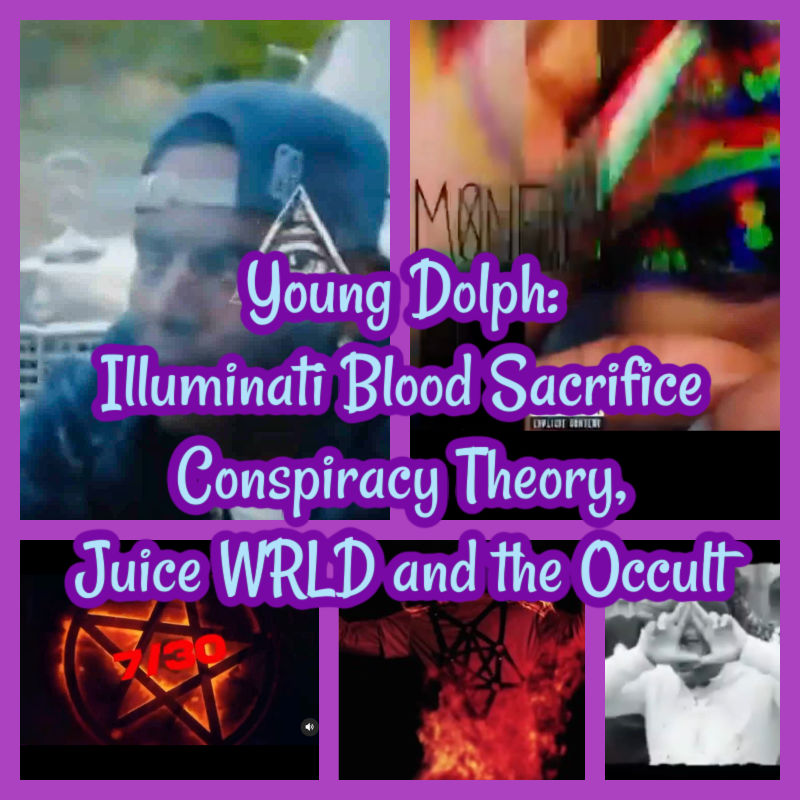 Young Dolph: Illuminati Blood Sacrifice Conspiracy Theory, Juice WRLD and the Occult