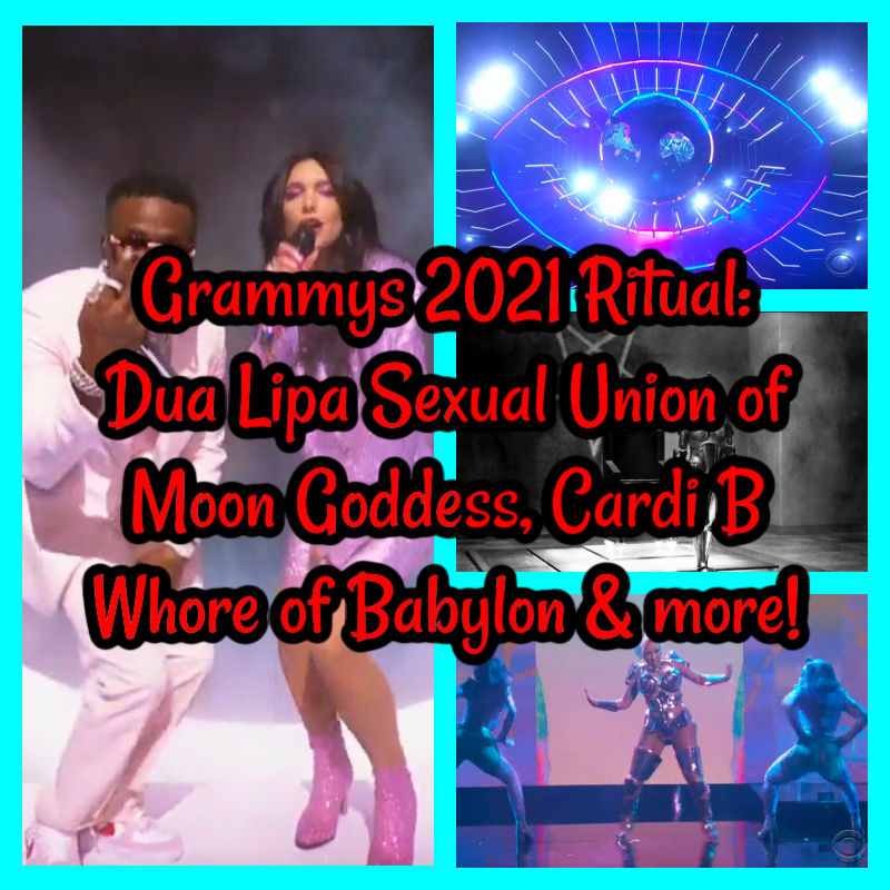 Grammys 2021 Ritual: Dua Lipa Sexual Union of Moon Goddess, Cardi B Whore of Babylon & more!