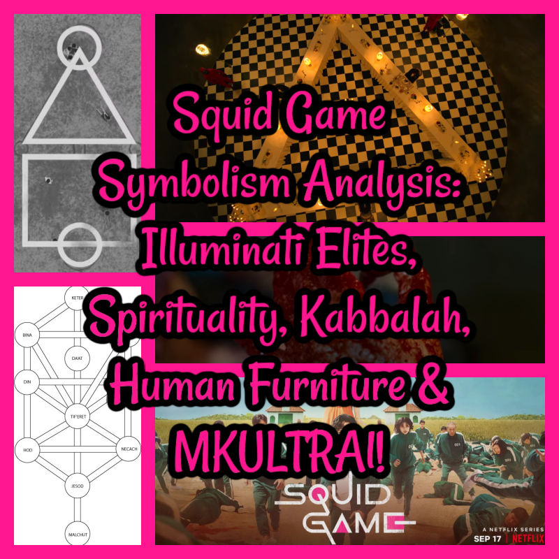 Squid Game Symbolism Analysis: Illuminati Elites, Spirituality, Kabbalah, Human Furniture & MKULTRAl!