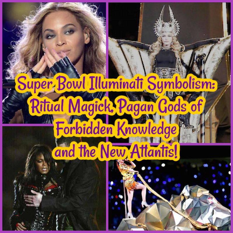 Super Bowl Illuminati Symbolism: Ritual Magick, Pagan Gods of Forbidden Knowledge & the New Atlantis!