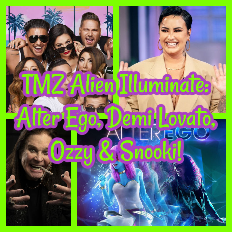 TMZ Alien Illuminate: Alter Ego, Demi Lovato, Ozzy & Snooki!