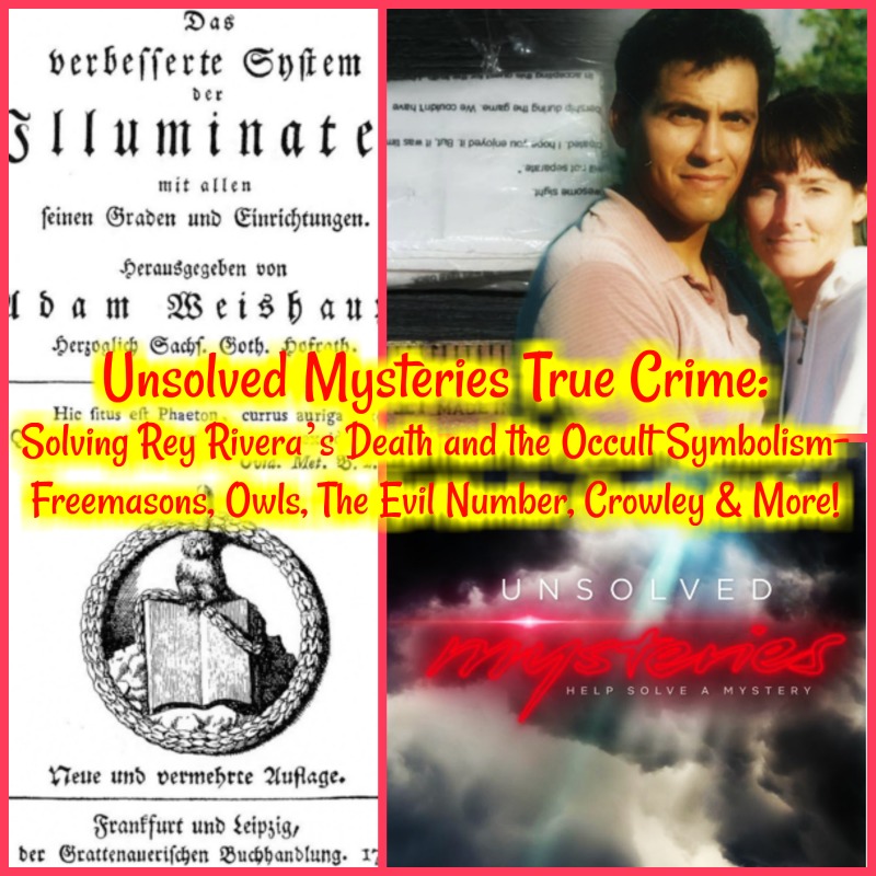 BONUS Unsolved Mysteries True Crime: Solving Rey Rivera’s Death and the Occult Symbolism- Freemasons, Owls, The Evil Number, Crowley & More!
