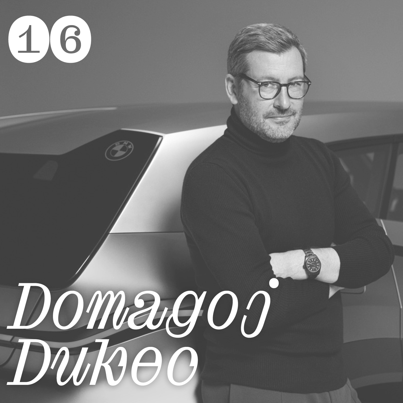 Chapter Talks E16 | Domagoj Dukec (Leiter BMW Design)