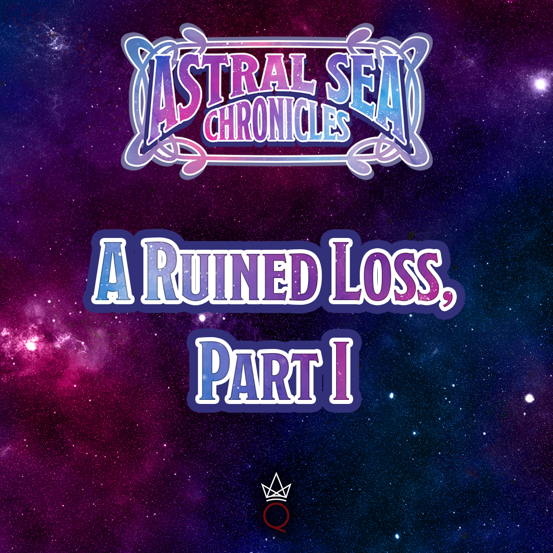 A Ruined Loss, Part 1
