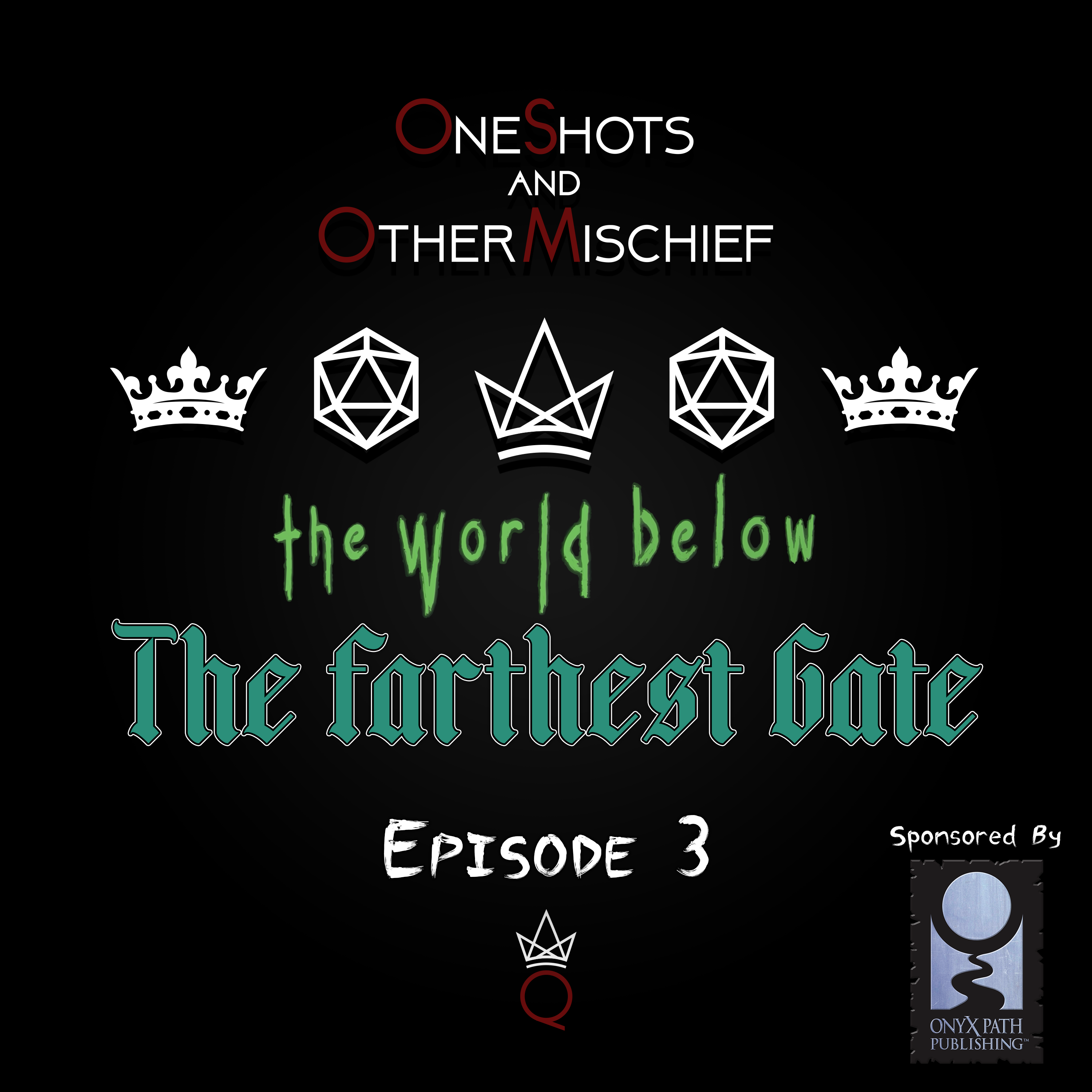 The World Below - The Farthest Gate, Episode 3