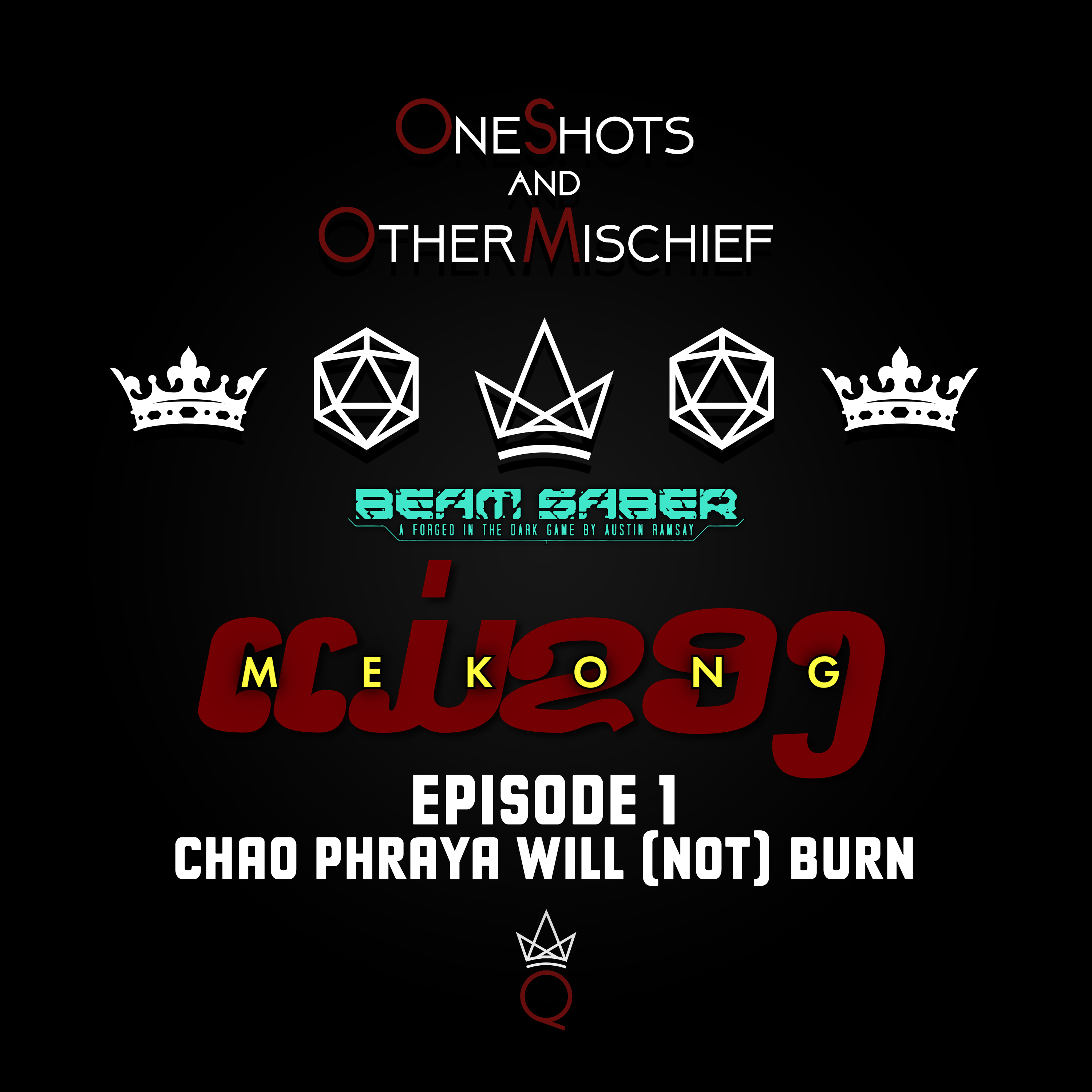 Beam Saber - MEKONG: Symphony for the Devil, Episode 1 [Chao Phraya Will (Not) Burn]
