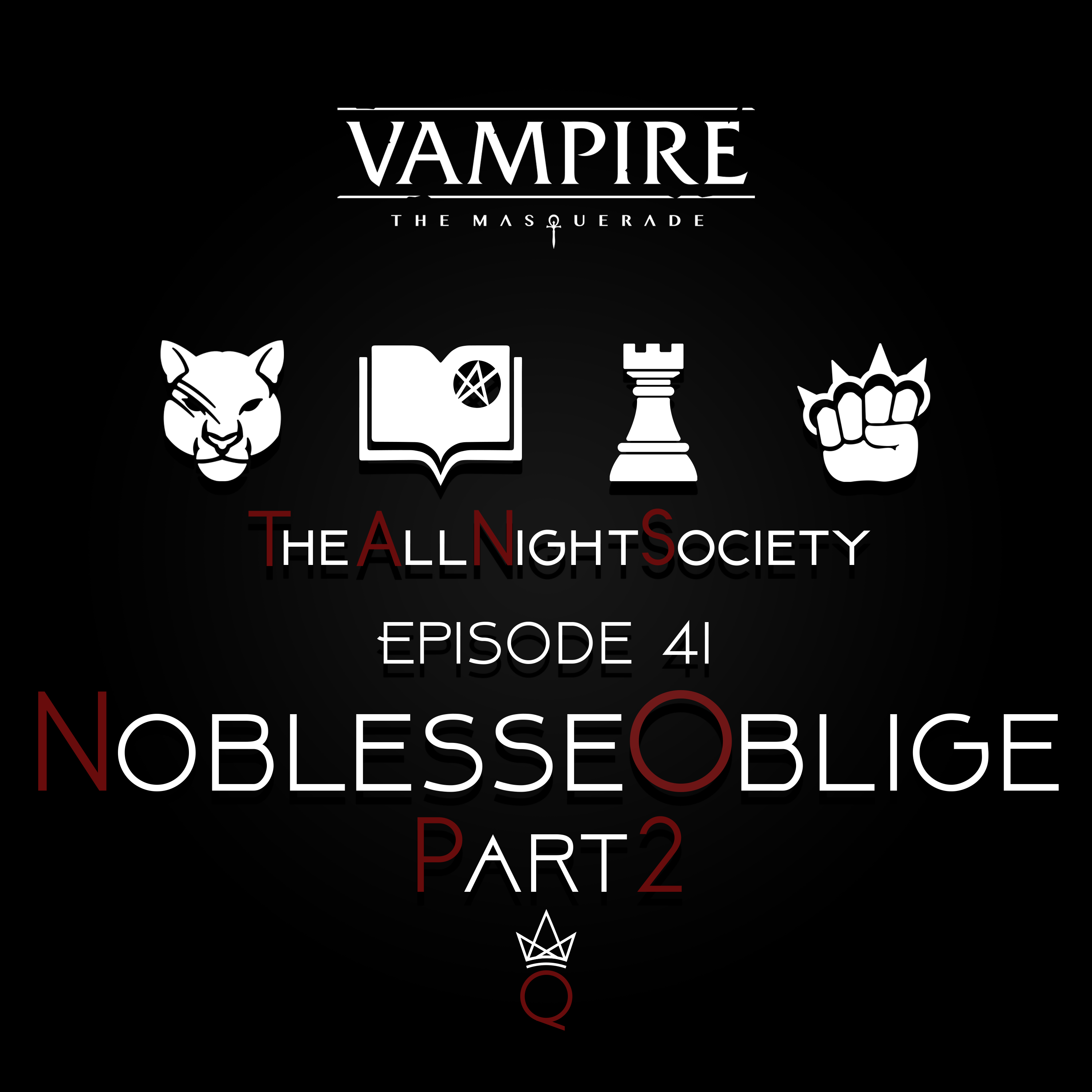 Episode 41 - Noblesse Oblige, Part 2