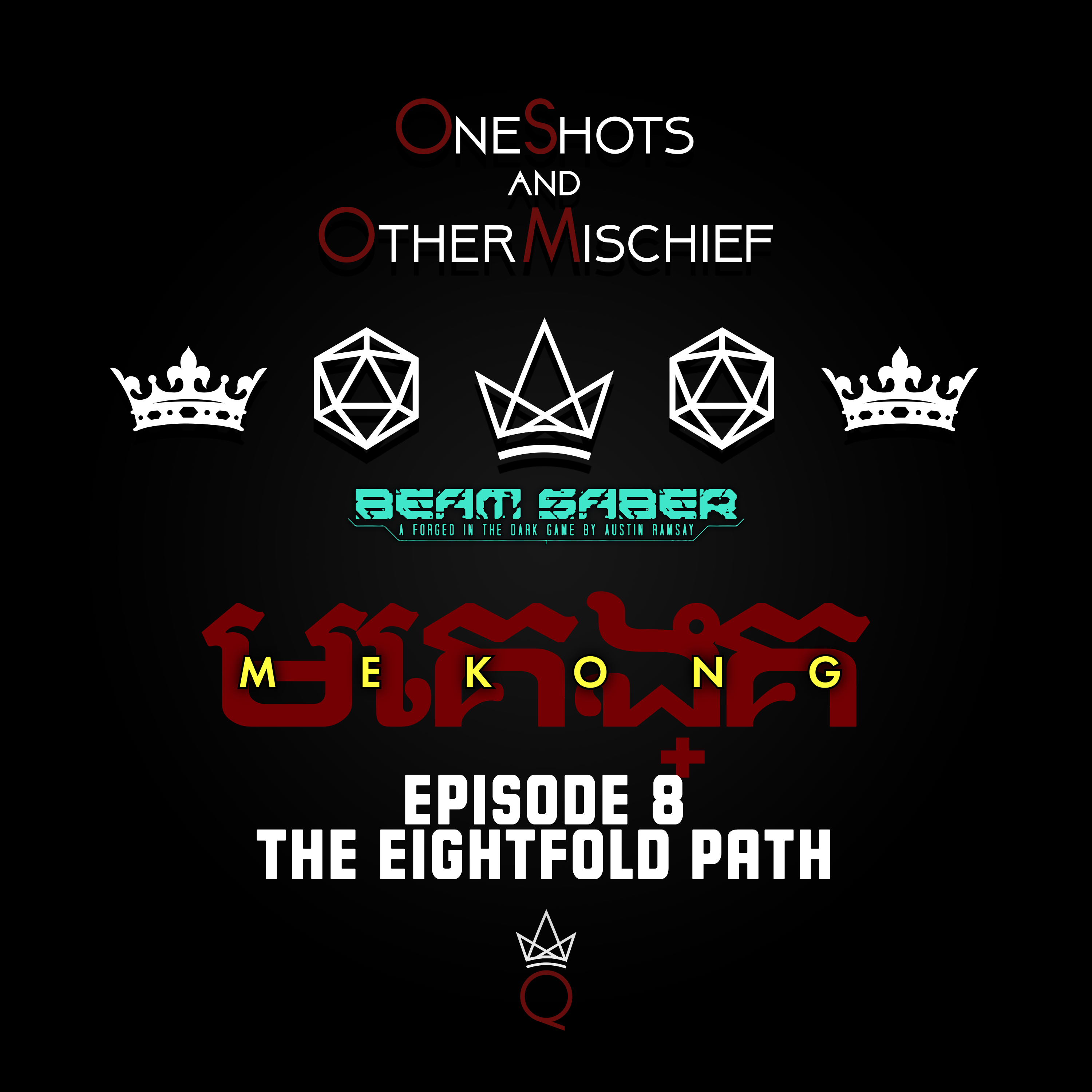 Beam Saber - MEKONG: Symphony for the Devil, Episode 8 [The Eightfold Path]