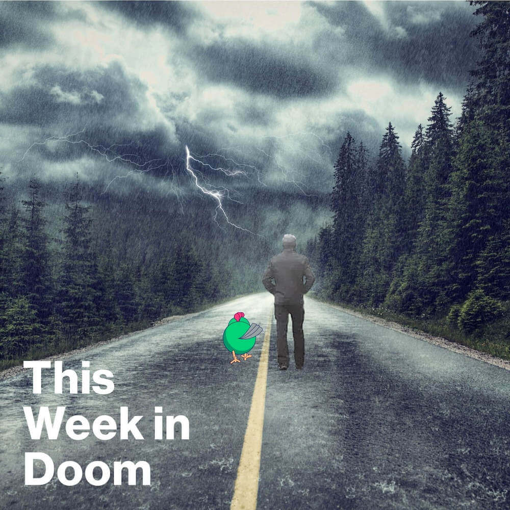 This Week In Doom - #10: Pounds, Pipelines & Political Problems