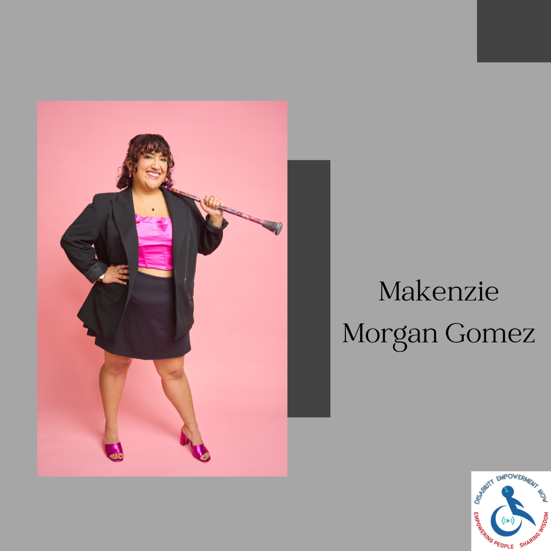 Living the Role: Makenzie Morgan Gomez on Disability, Performance, and Representation