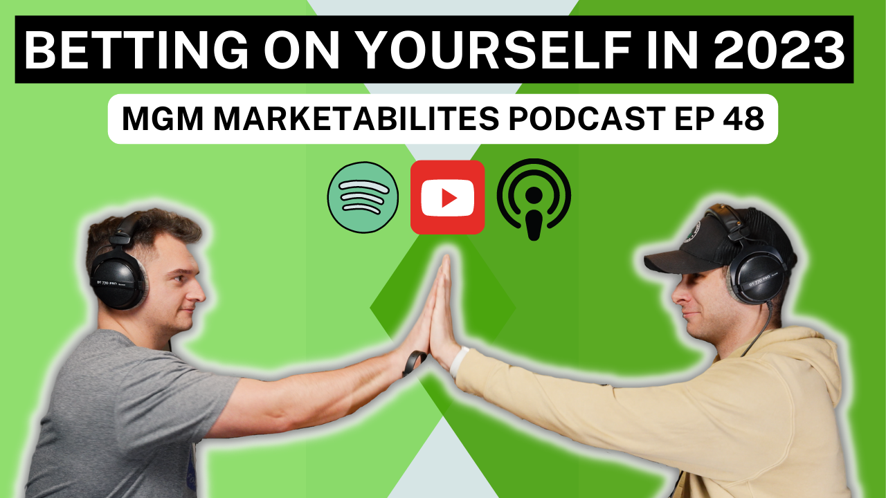 MGM MarketAbilities - Ep 48 - Betting On Yourself in 2023