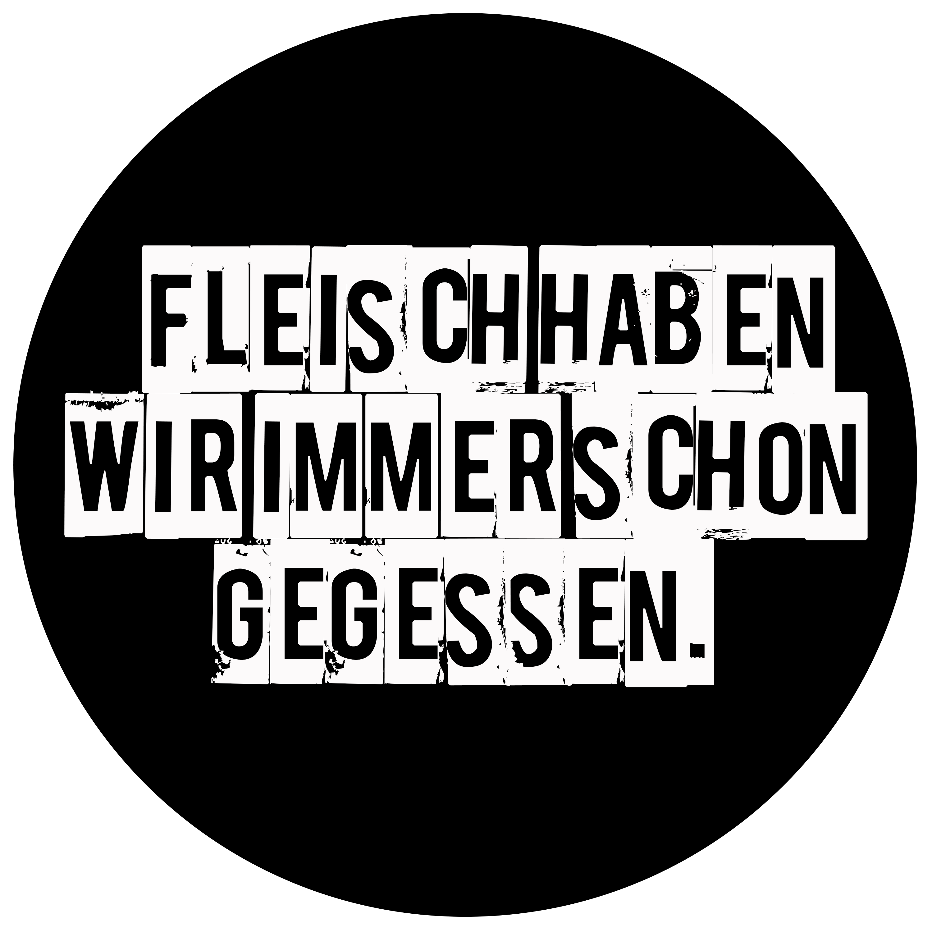 "Fleisch haben wir immer schon gegessen."