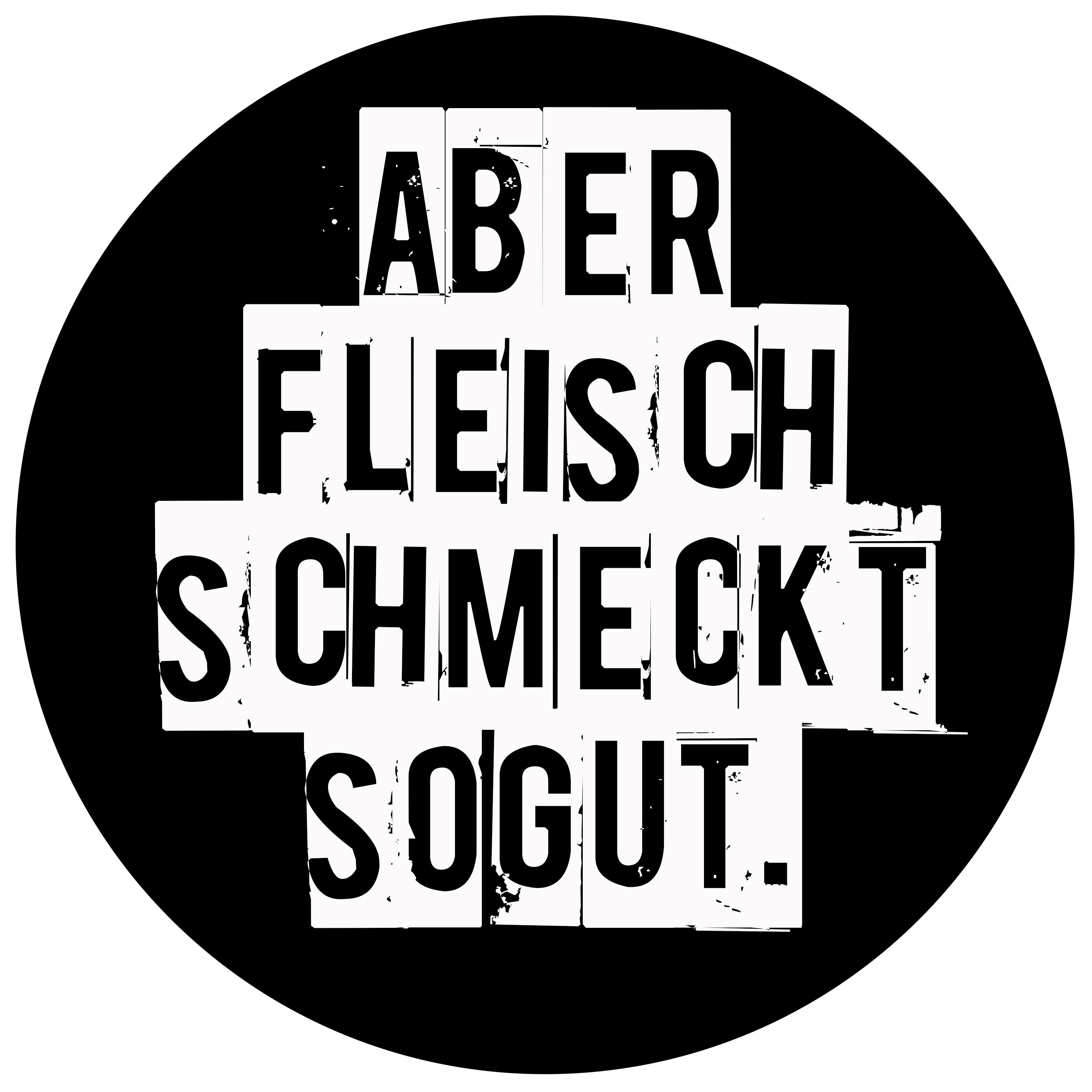 "Aber Fleisch schmeckt so gut."